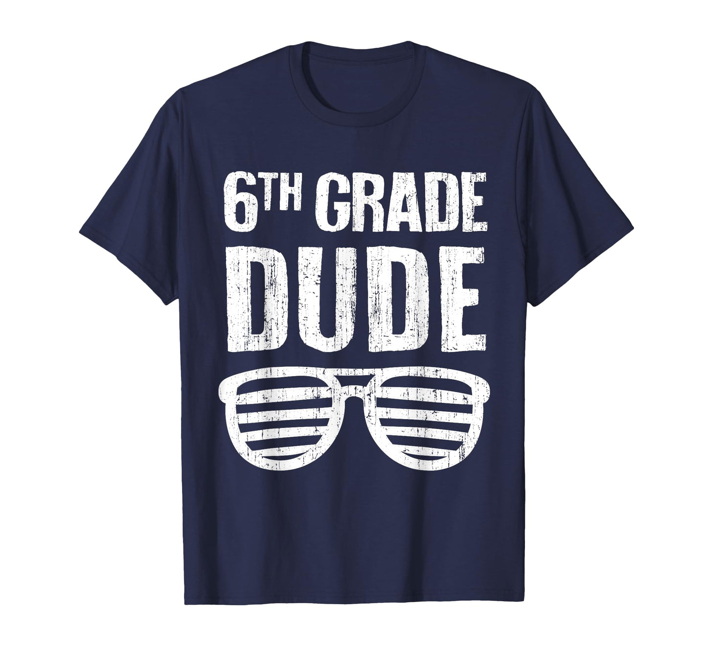6th Grade Dude Funny First Day Of School Sixth Grade Boys T-Shirt