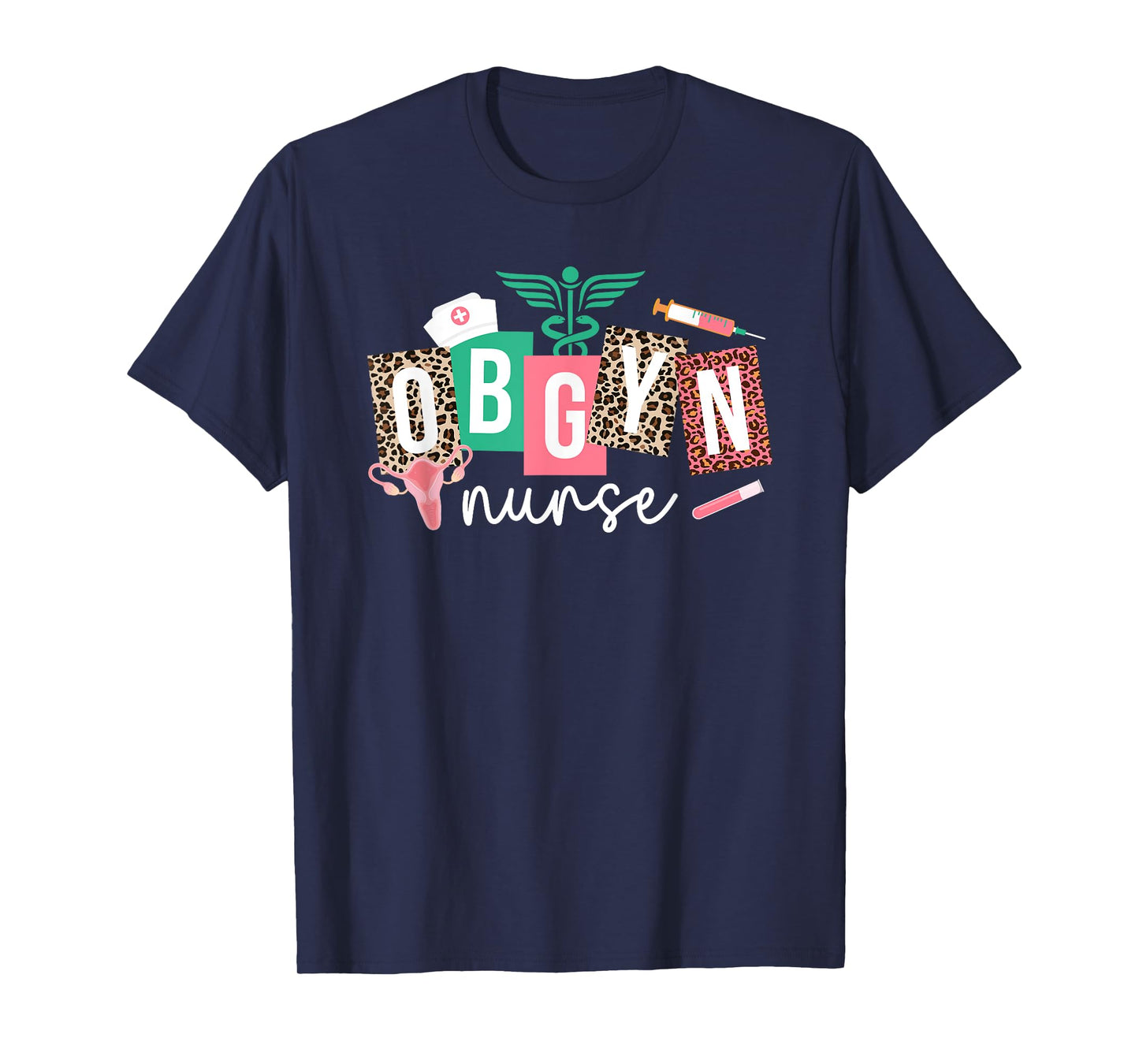 OBGYN Nurse Leopard OB-GYN Nurse OBGYN Nursing OB/GYN Nurse T-Shirt