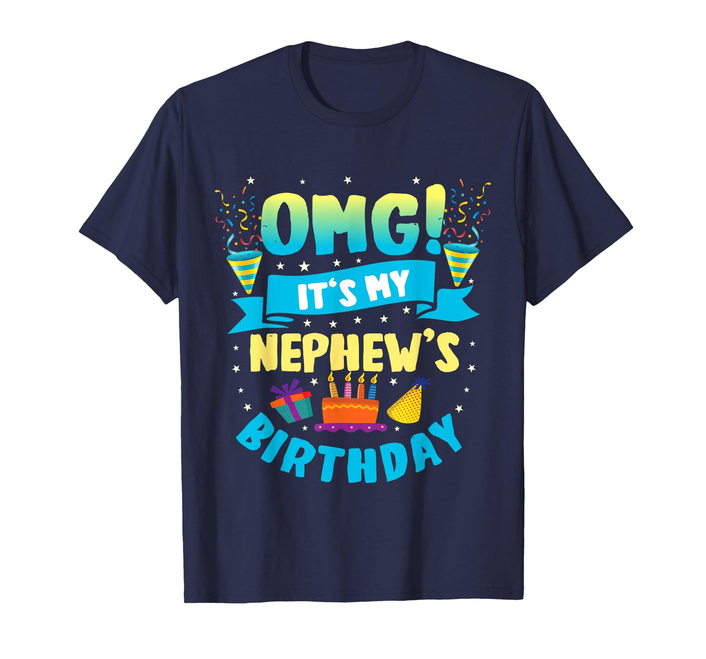 OMG It's My Nephew Birthday T-Shirt