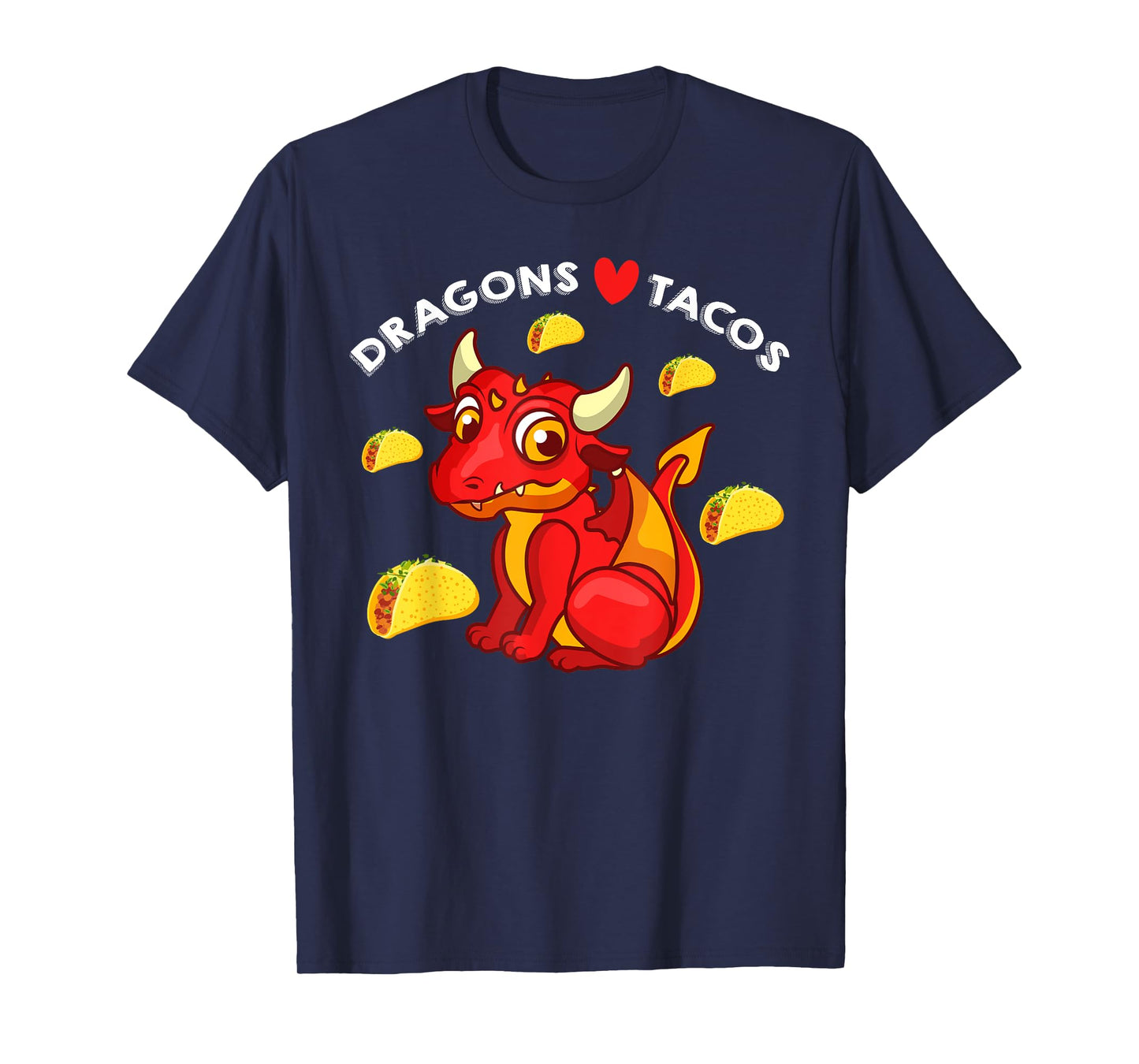 Dragons Love Tacos Cute Dragon Lover Mexican Birthday Party T-Shirt
