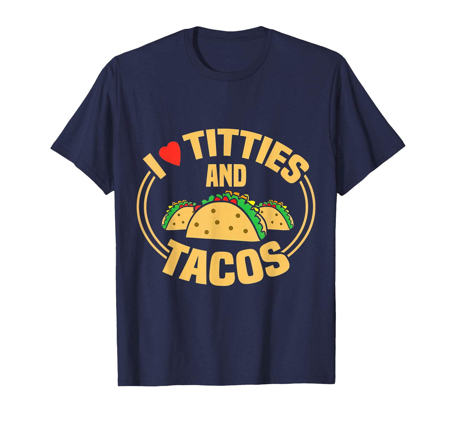 Funny I Love Titties And Tacos Mexican Cinco De Mayo Women T-Shirt