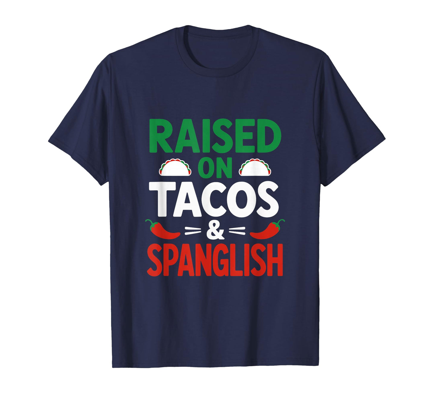 Spanglish Mexico Hispanic Bilingual Mexican Spanish Tacos T-Shirt