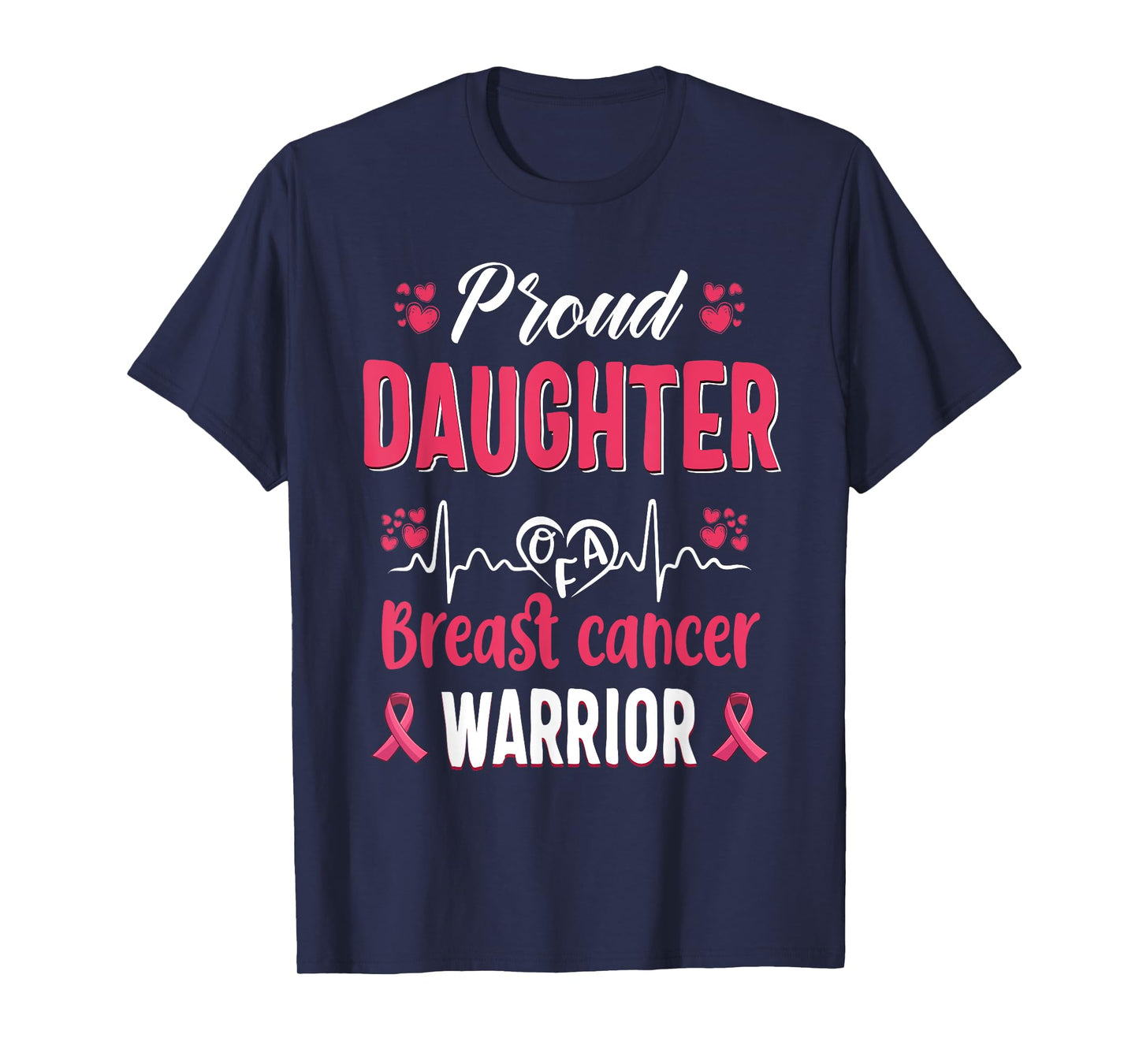 proud Daughter breast cancer warrior awareness pink ribbon T-Shirt