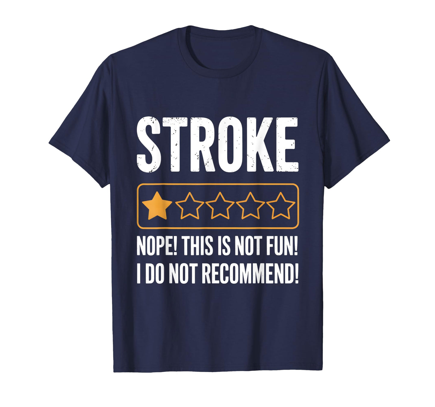 Stroke Awareness Funny Survivor Humor Quote T-Shirt