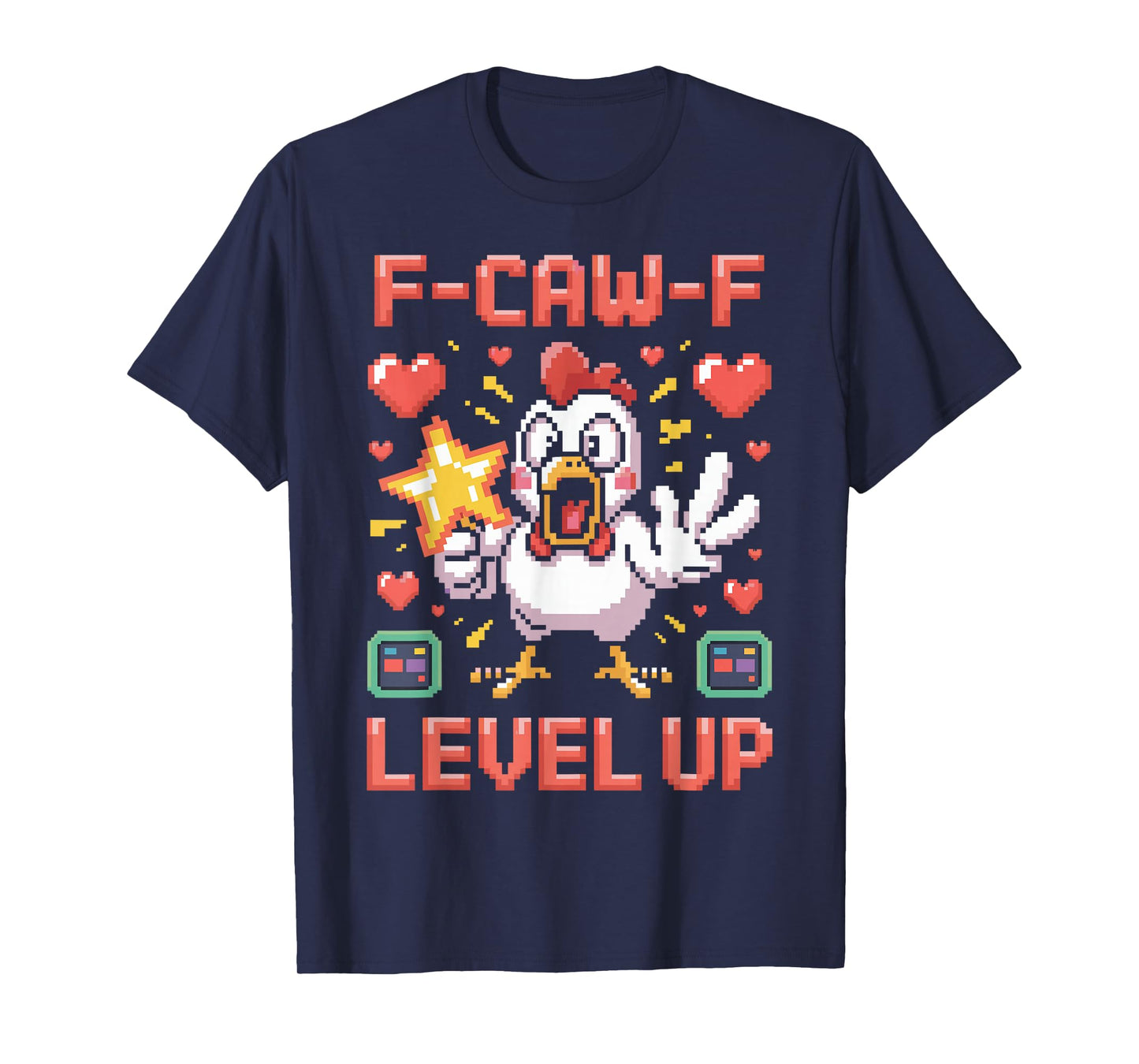 F-Caw-F Funny Chicken Pixel Art Retro Gaming F Caw F Meme T-Shirt