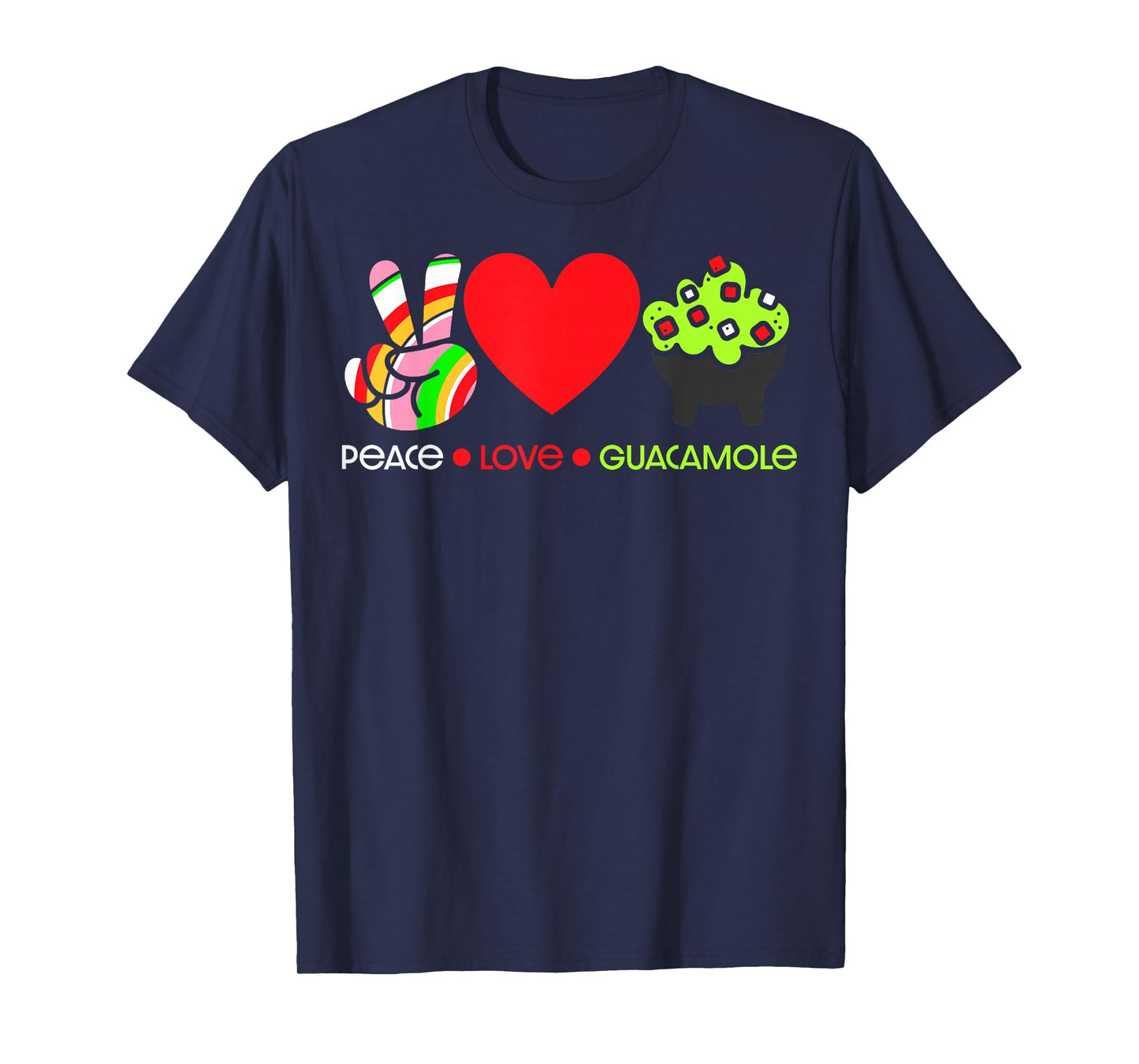 Peace Love Guacamole T-Shirt