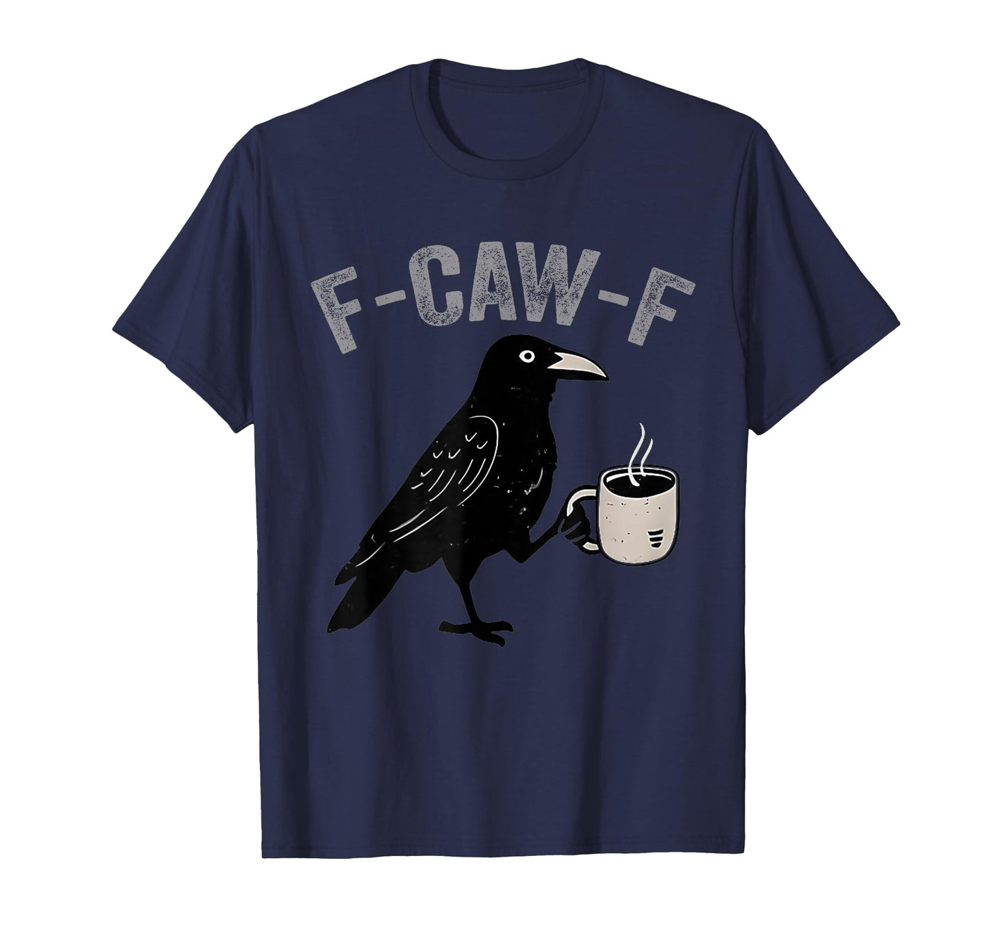 F Caw F T Shirt Coffee Crow Gothic Raven Funny Halloween T-Shirt