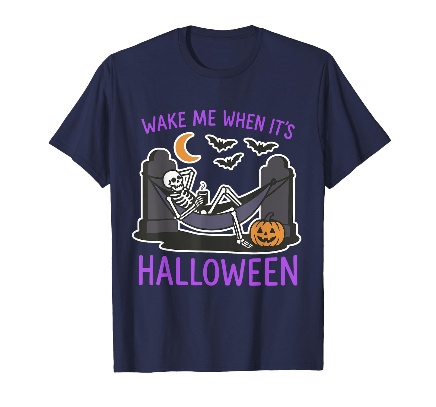 Wake Me When It’s Halloween Skeleton Funny Spooky Graveyard T-Shirt