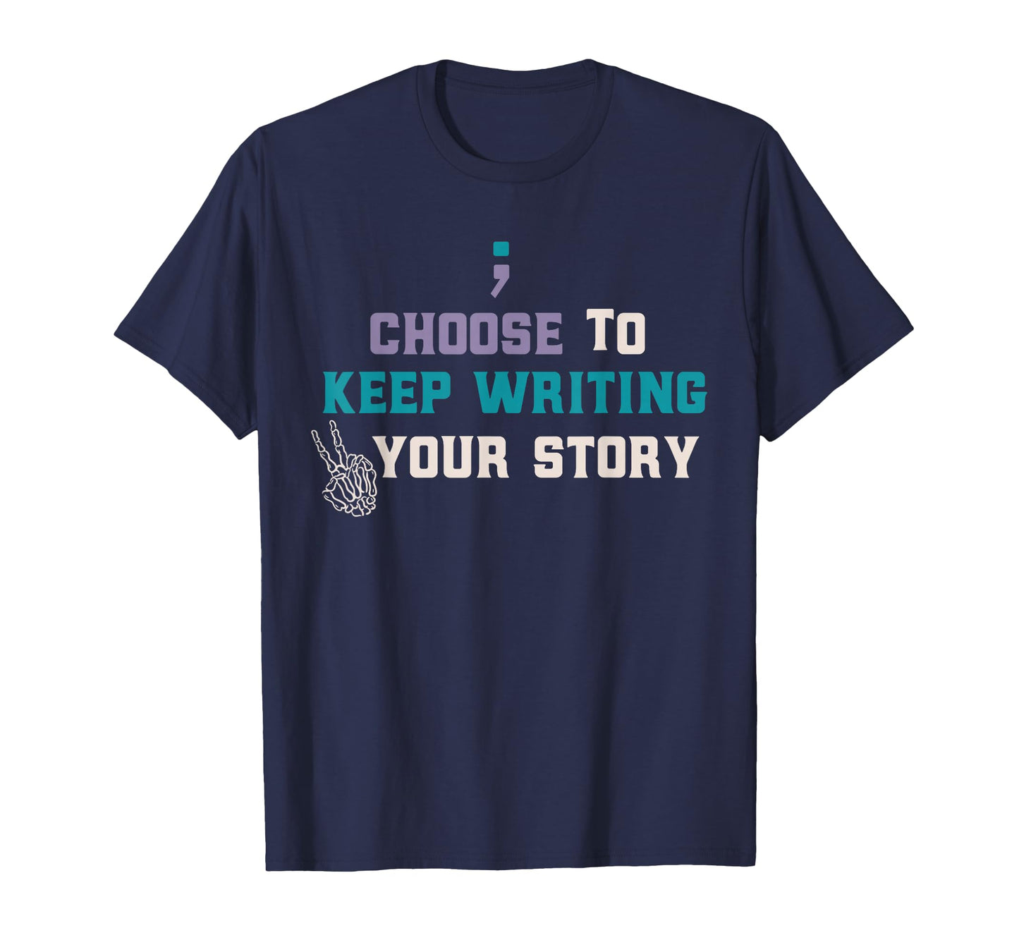 Choose to Keep Writing Your Story Skeleton Hand Halloween T-Shirt