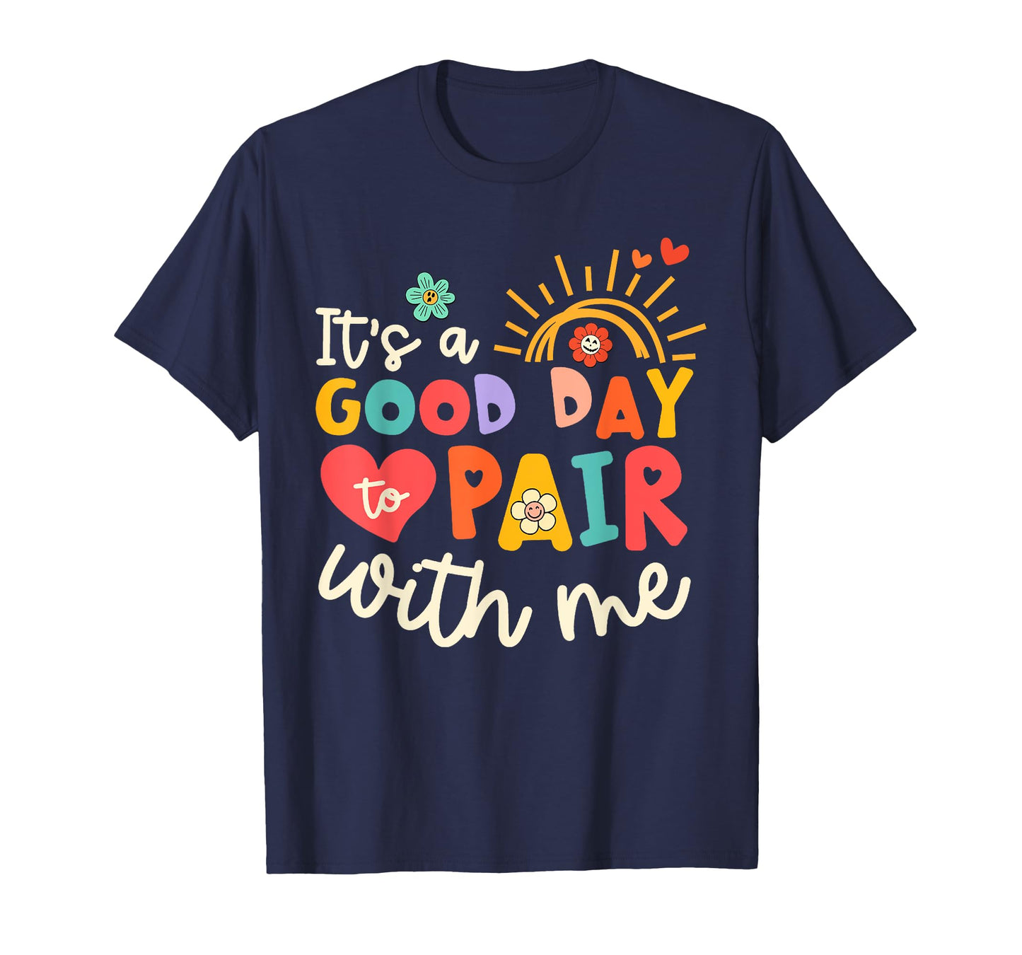 It's A Good Day To Pair With Me Tee Applied Behavior Analyst T-Shirt