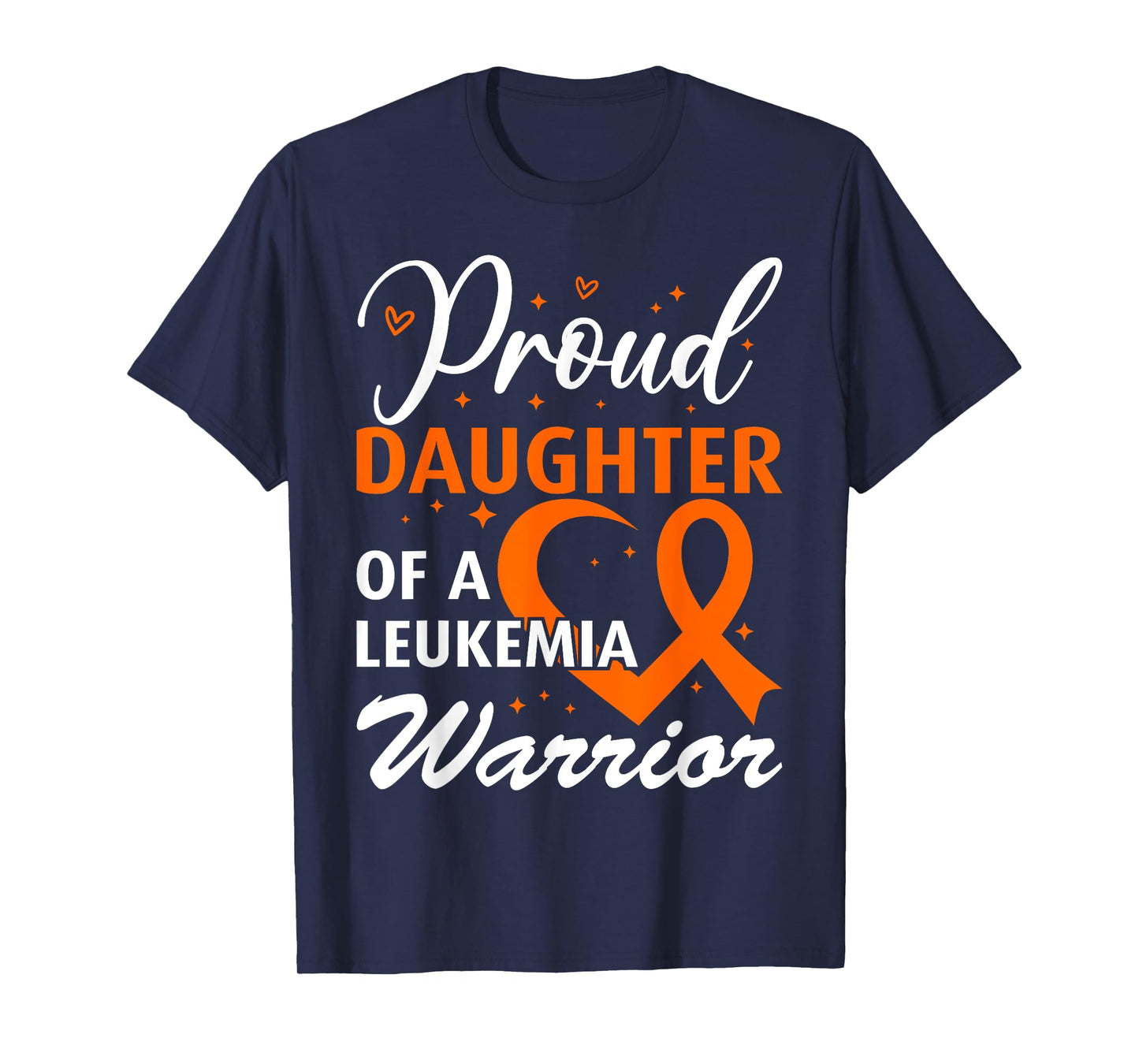 Leukemia Awareness Proud Daughter of a Leukemia Warrior T-Shirt