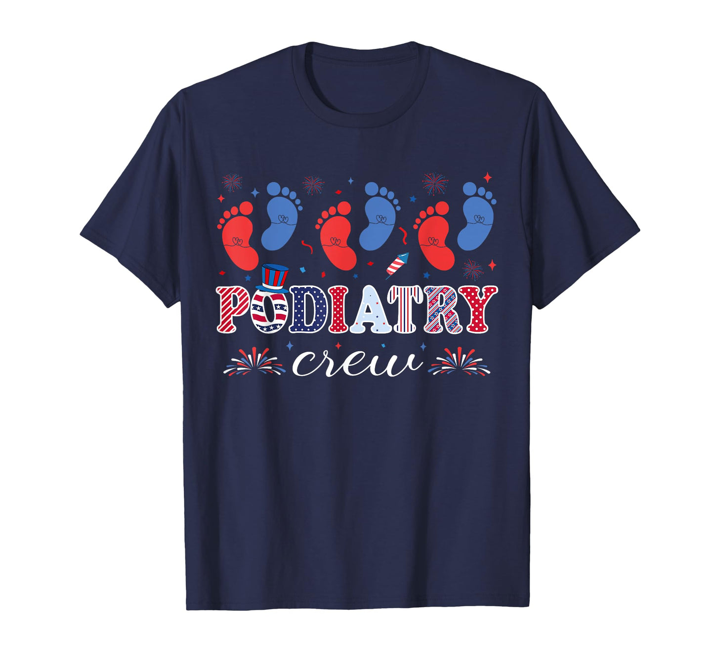 Podiatry Crew Footprint Podiatrist Fireworks 4th Of July T-Shirt