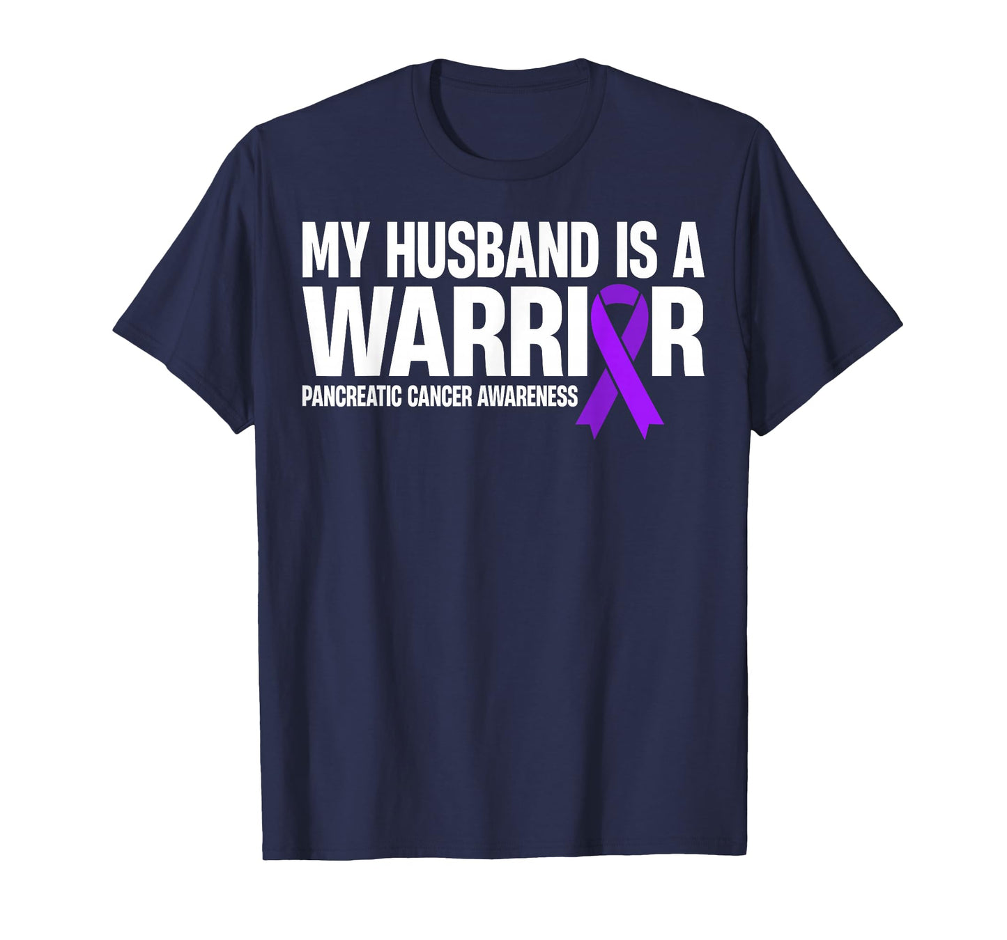 My Husband is A Warrior Pancreatic Cancer Awareness T-Shirt