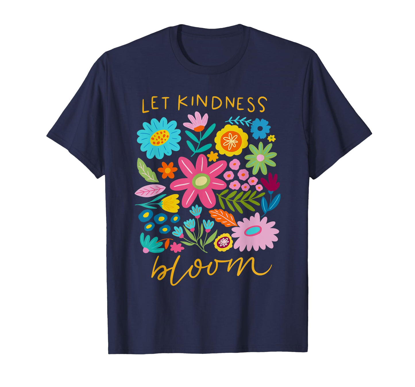 Let Kindness Bloom Mental Health Awareness Month Wildflower T-Shirt