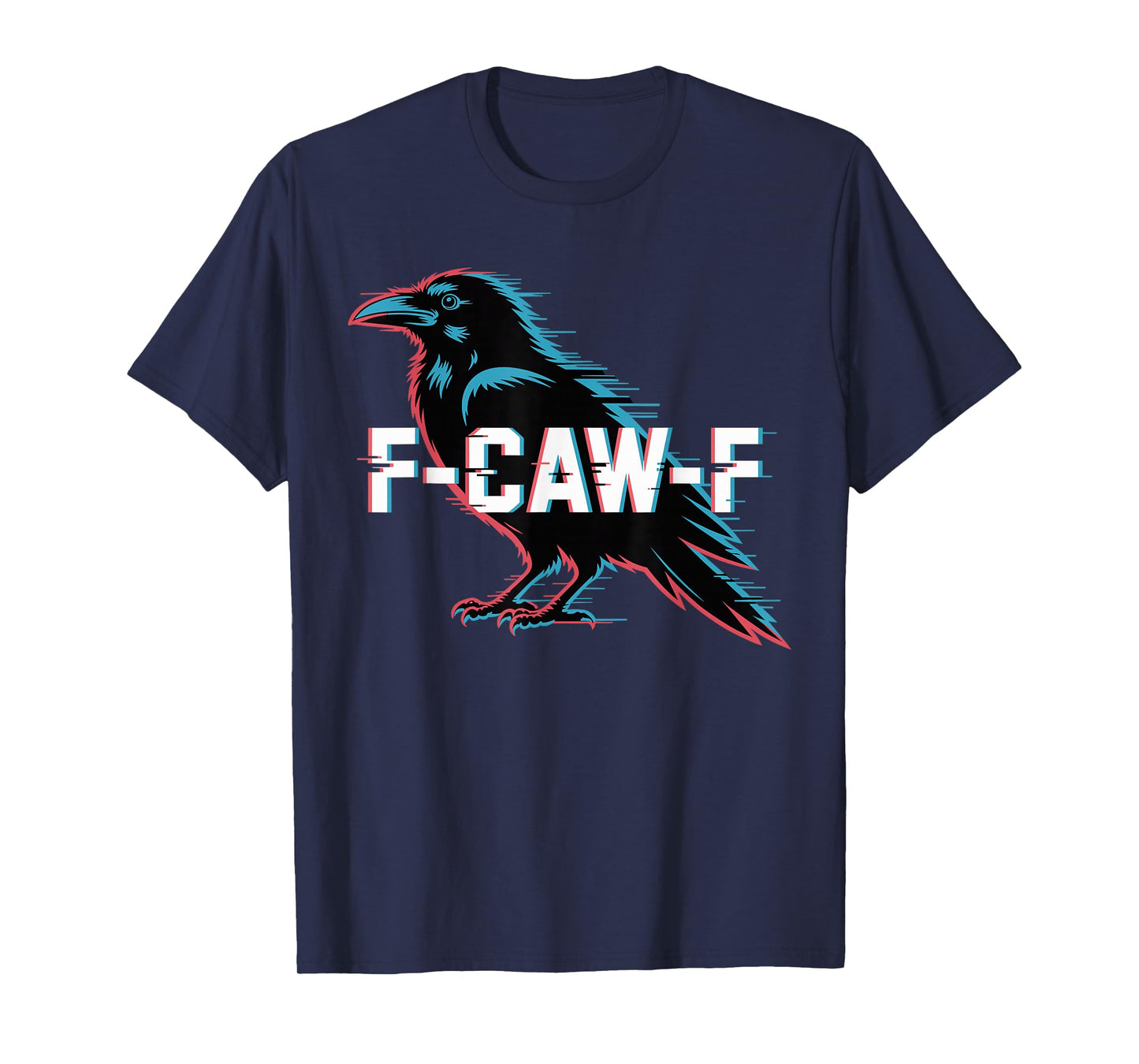 F-Caw-F Funny Glitch Crow Cyberpunk Dark Humor Design T-Shirt