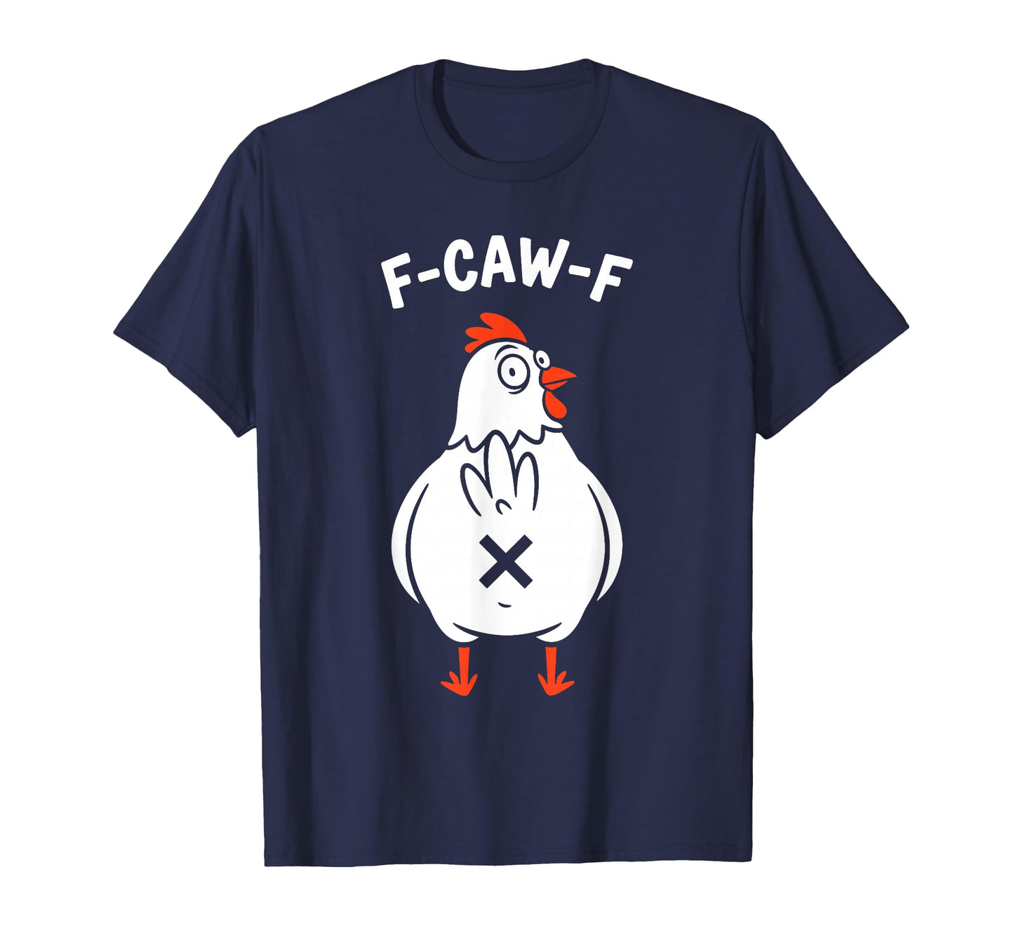 F Caw F Rooster T-Shirt