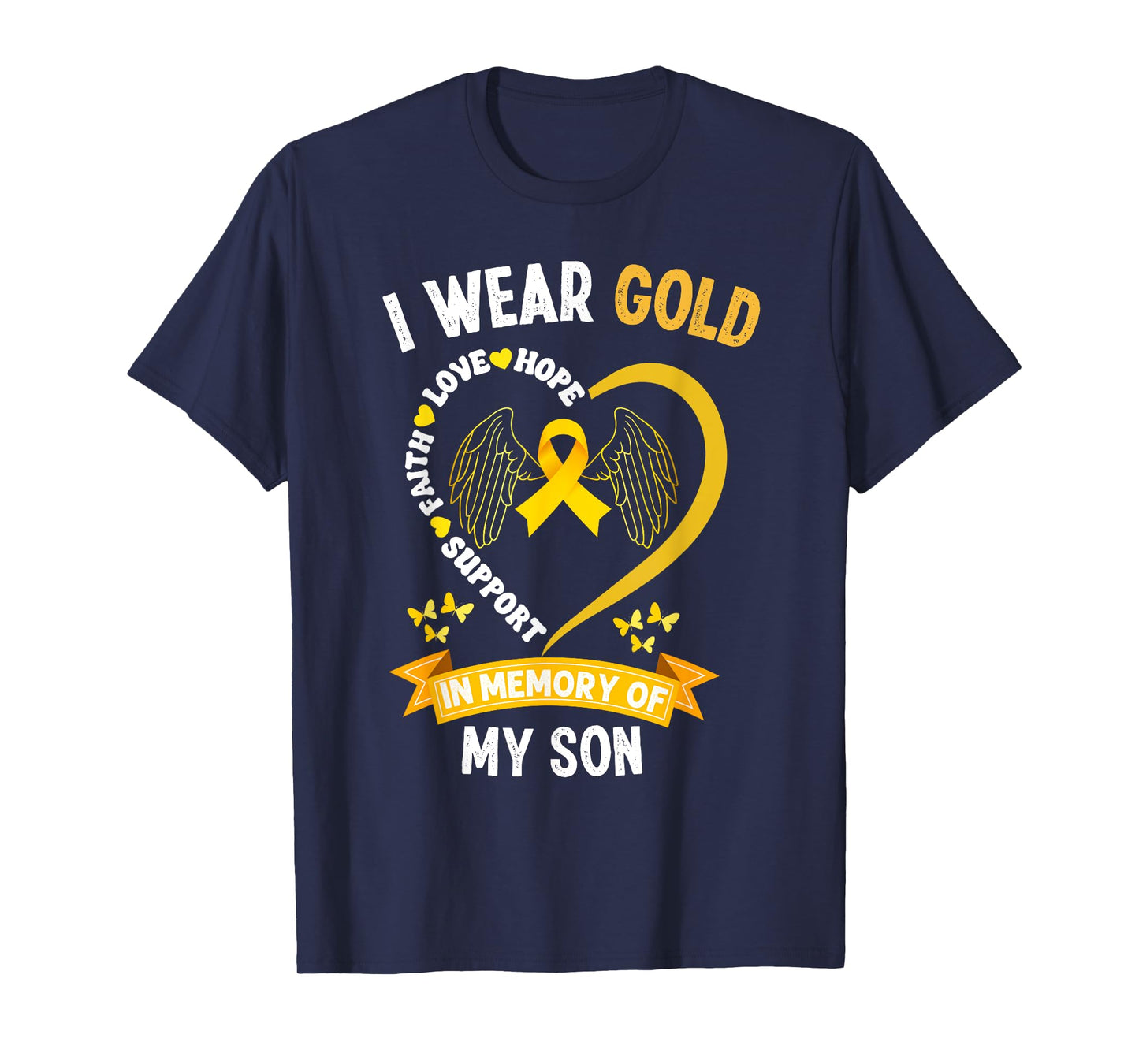 Childhood Cancer Awareness I wear Gold In Memory Of My Son T-Shirt