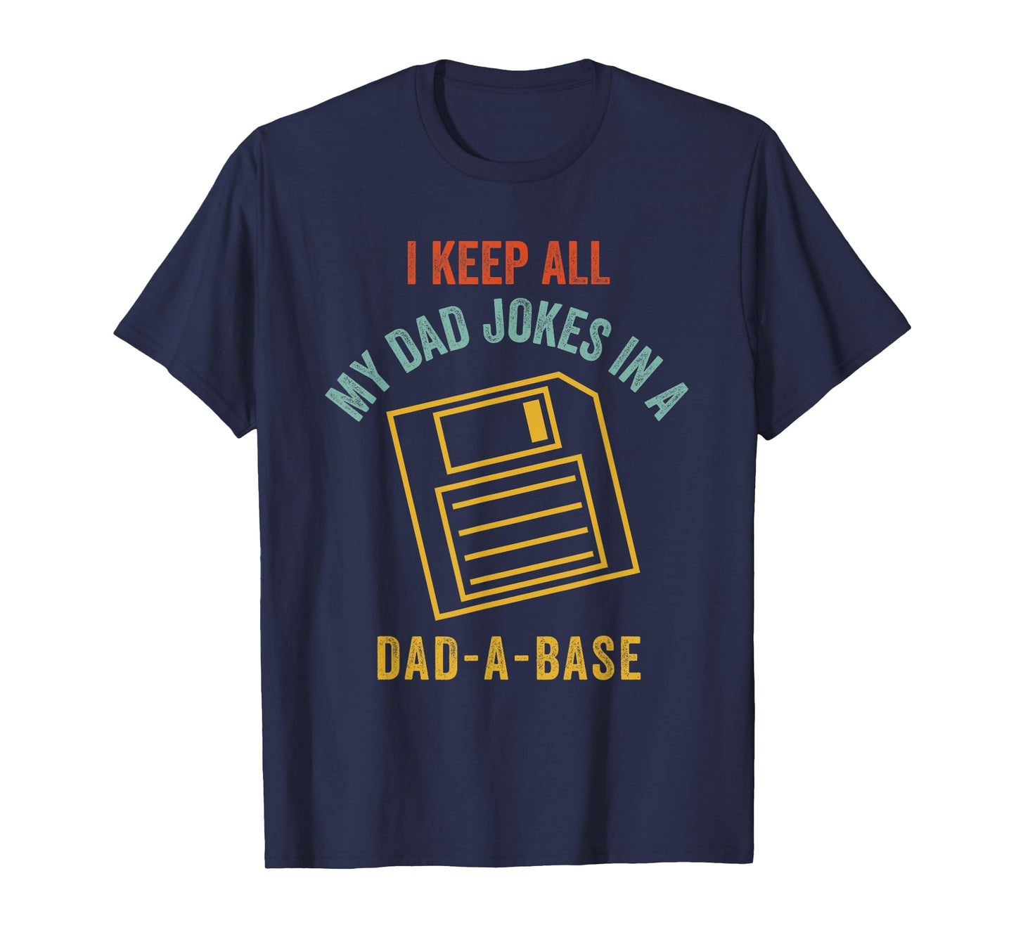 Vintage Dad A Base Jokes Funny Father's Day Sarcastic Outfit T-Shirt