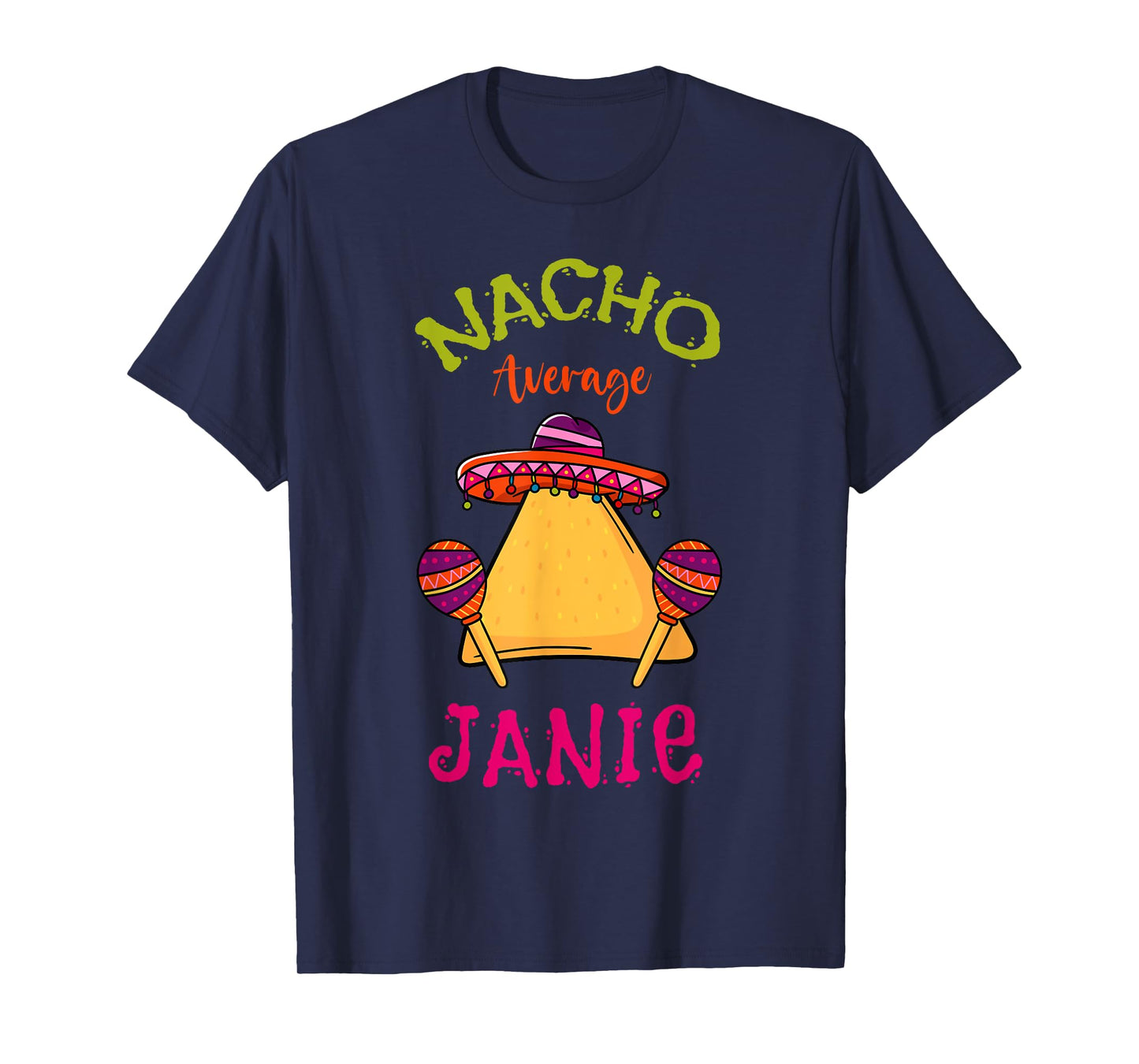 Nacho Average Janie Personalized Name Funny Taco T-Shirt