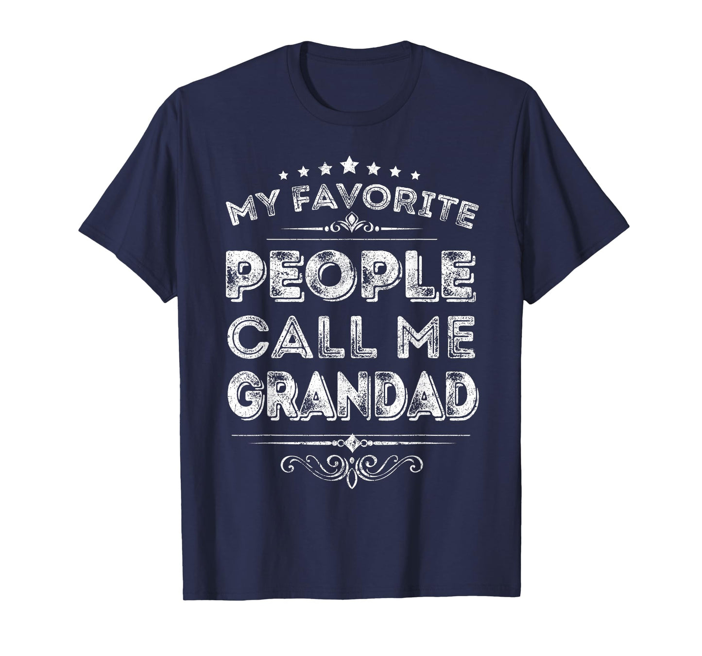 My Favorite People Call Me Grandad Funny Fathers Day T-Shirt