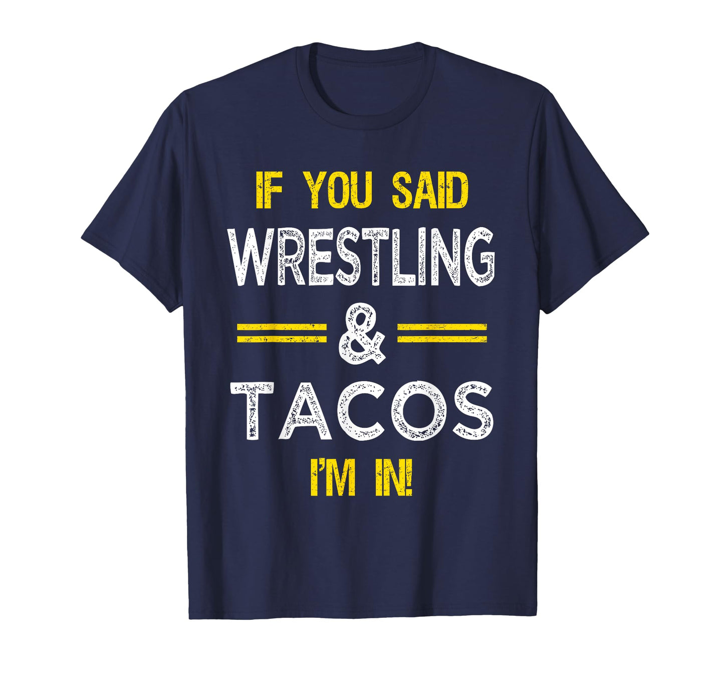 Taco & Wrestling Lovers Meme For Wrestlers Mexican Food T-Shirt