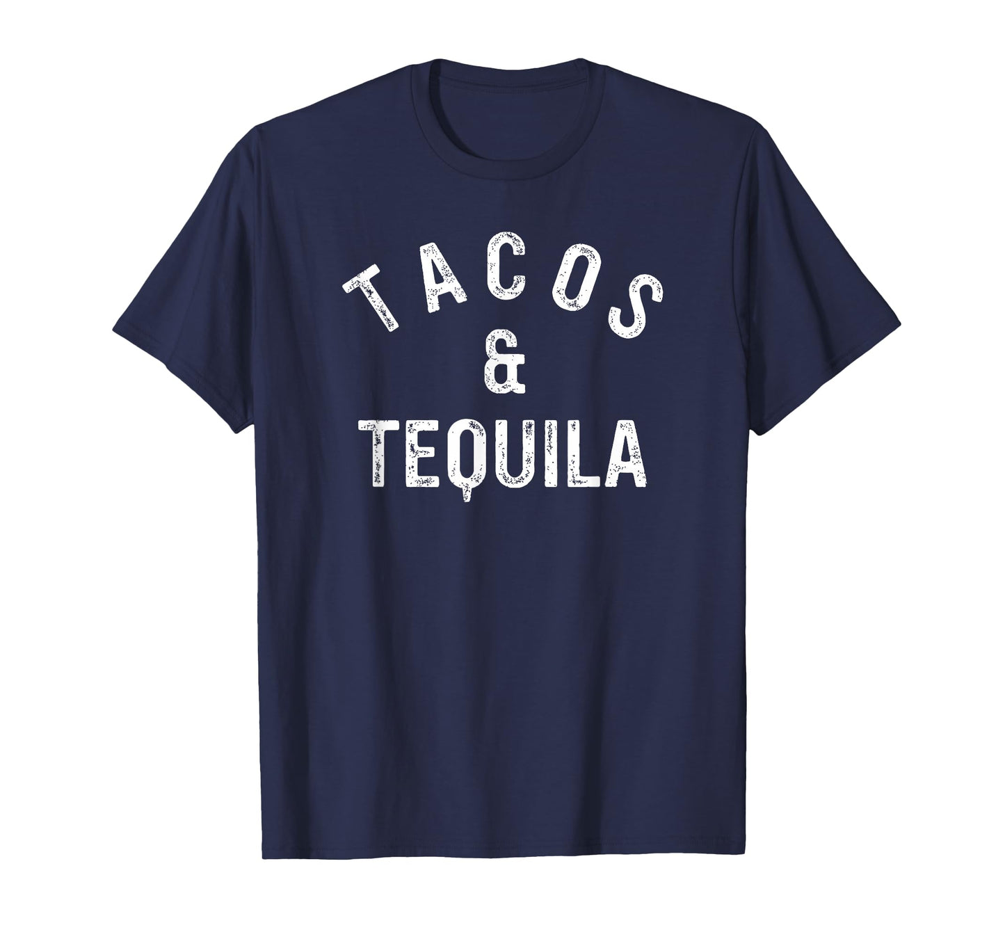Tacos & Tequila Funny Taco Lover Saying Slogan T-Shirt