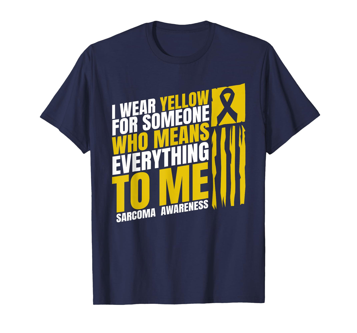 Sarcoma Awareness Month I Wear Yellow Bone Cancer T-Shirt