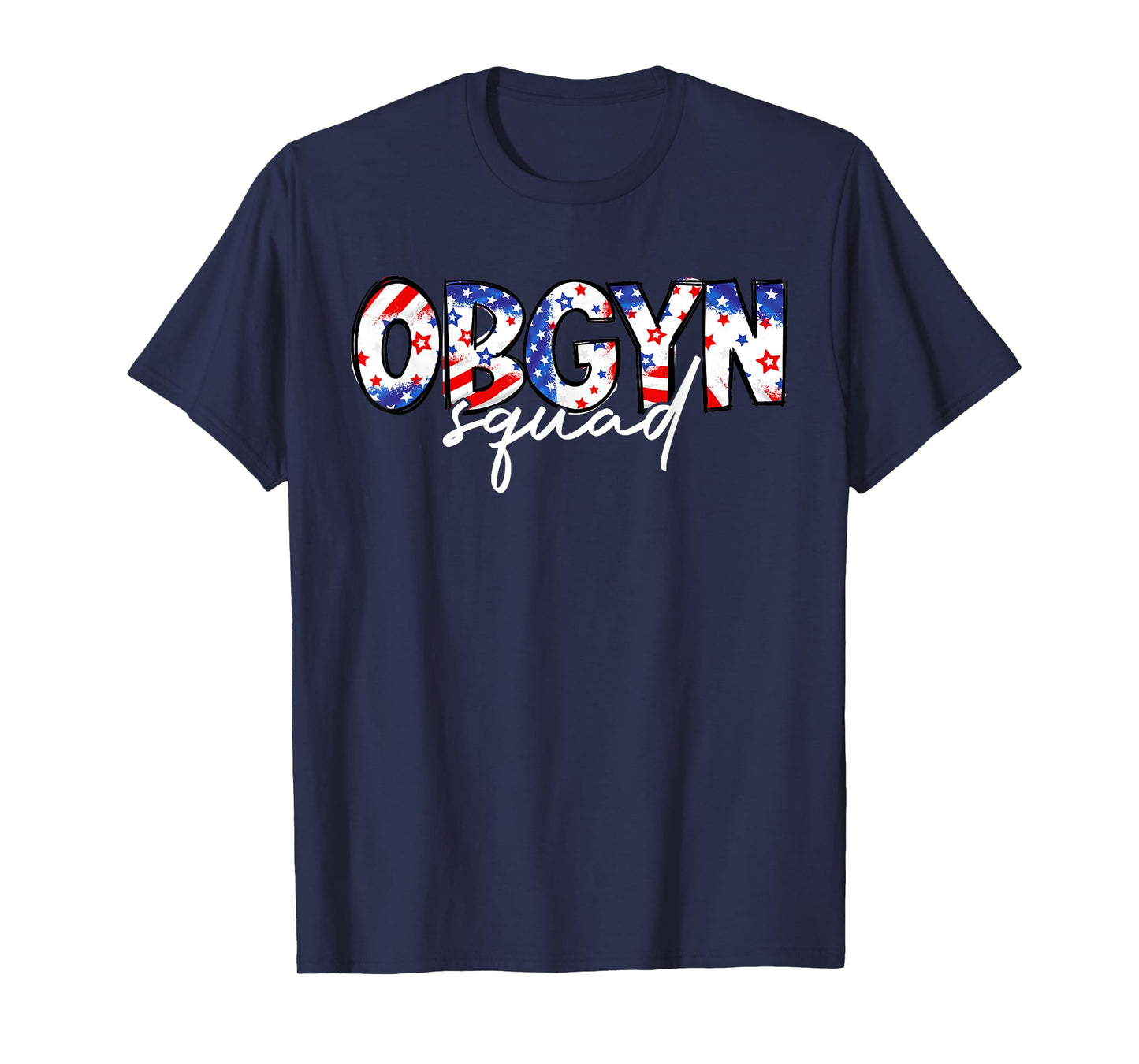 Cute 4th of July Obgyn Squad Obstetrician Gynecologist Nurse T-Shirt
