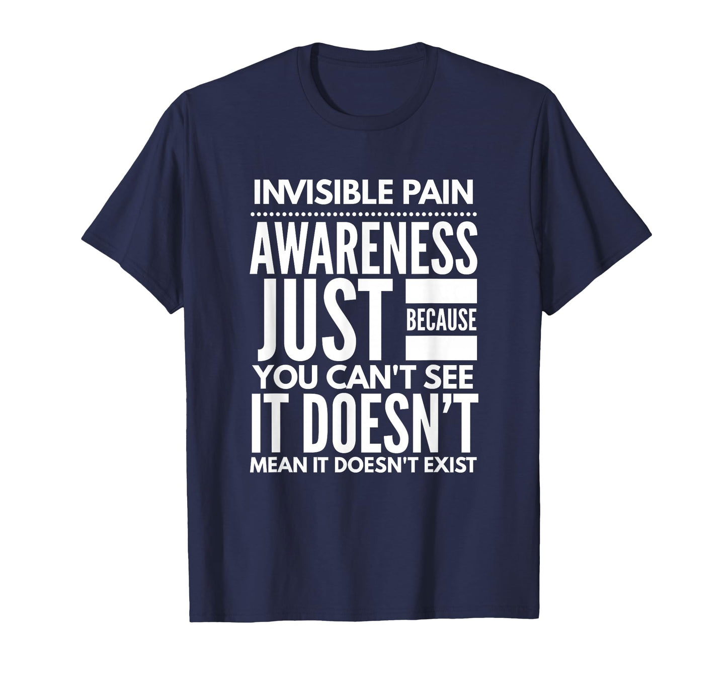 Invisible Pain Awareness - Fibromyalgia Chronic Fatigue T-Shirt