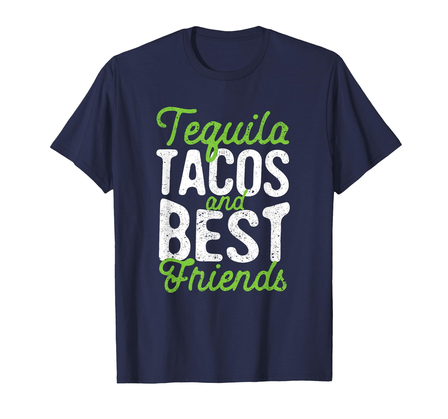 Tequila Tacos And Best Friends Taco Tuesday Cinco De Mayo T-Shirt