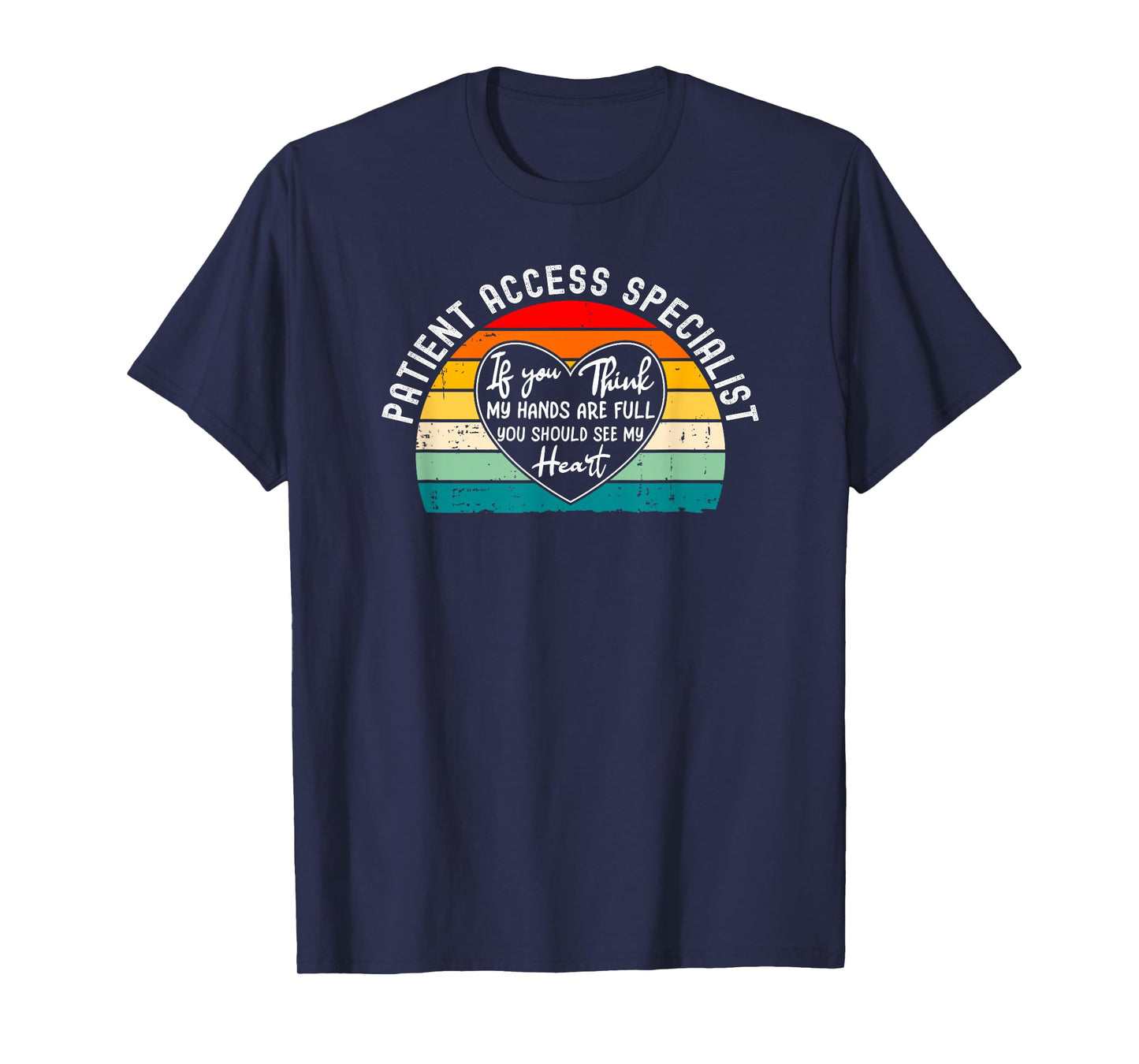 Patient Access Specialist Appreciation Thank You T-Shirt