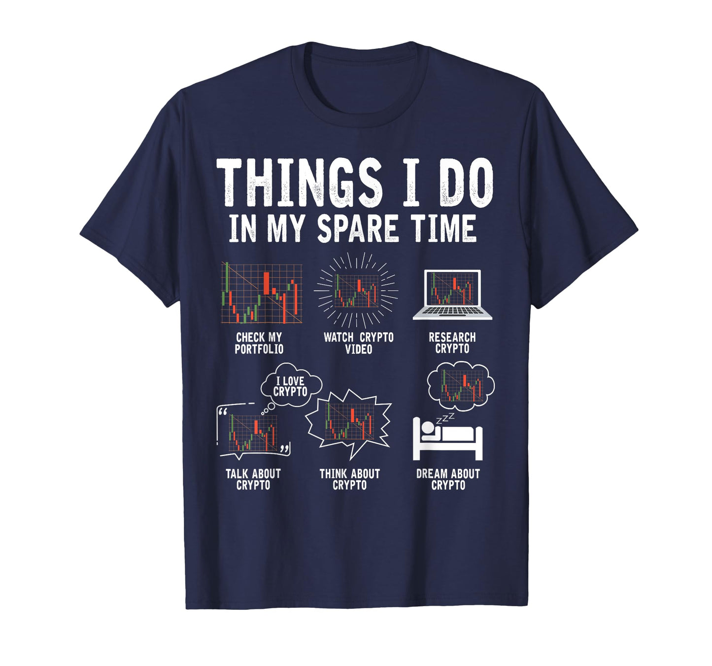 Things I Do In My Spare Time Cryptocurrency Crypto Trading T-Shirt