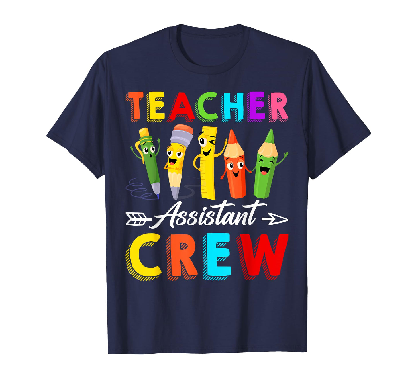 Teacher Assistant CrewTeacher Appreciation Back To School Men Women Girls Kids T-Shirt