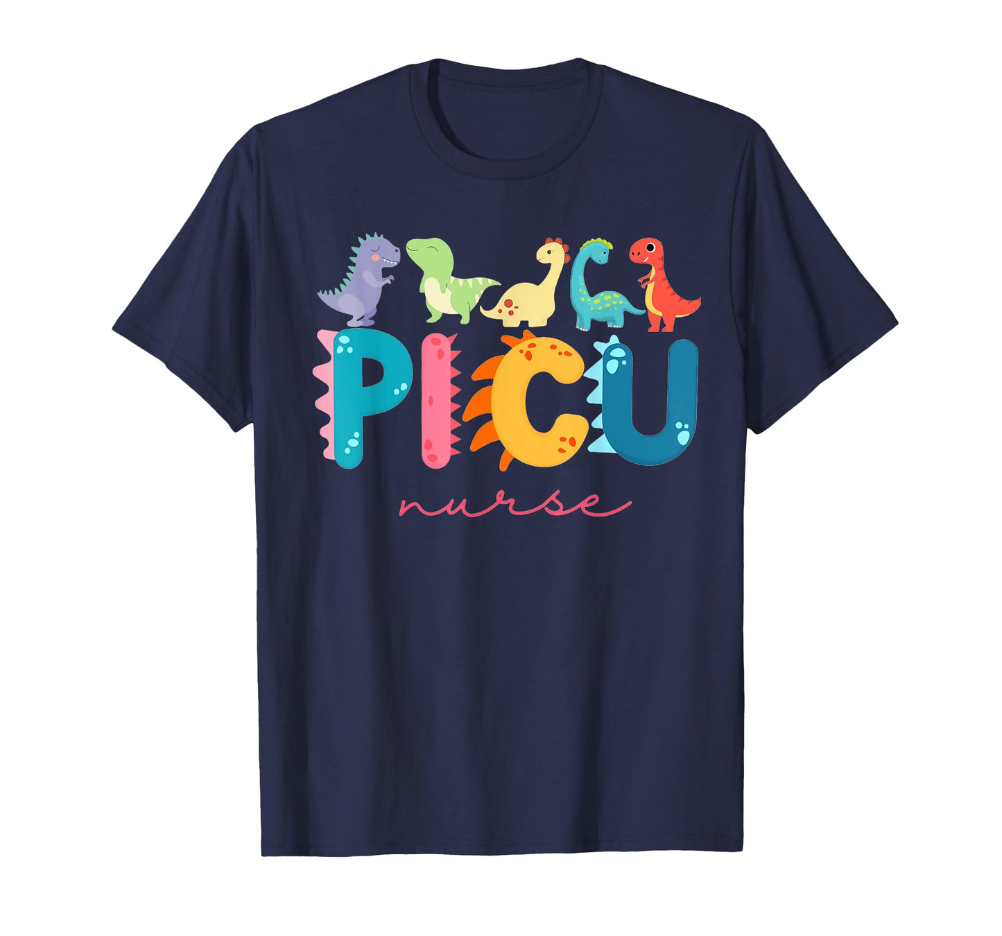 PICU Pediatric Nurse Dinosaurs PICU Squad Nurse Appreciation T-Shirt