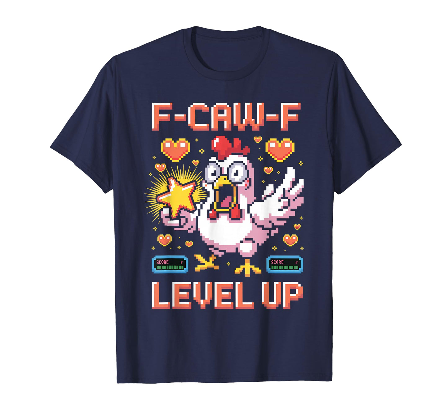 F-Caw-F Funny Chicken Pixel Art Retro Gaming F Caw F Meme T-Shirt