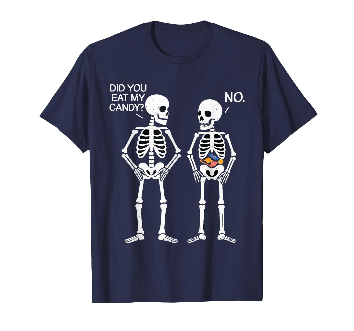 Did You Eat My Candy Skeleton Halloween Meme Funny Spooky T-Shirt