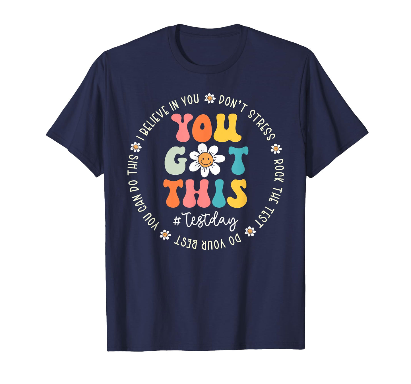 Test Day Rock The Test Teacher Testing Day You Got This T-Shirt