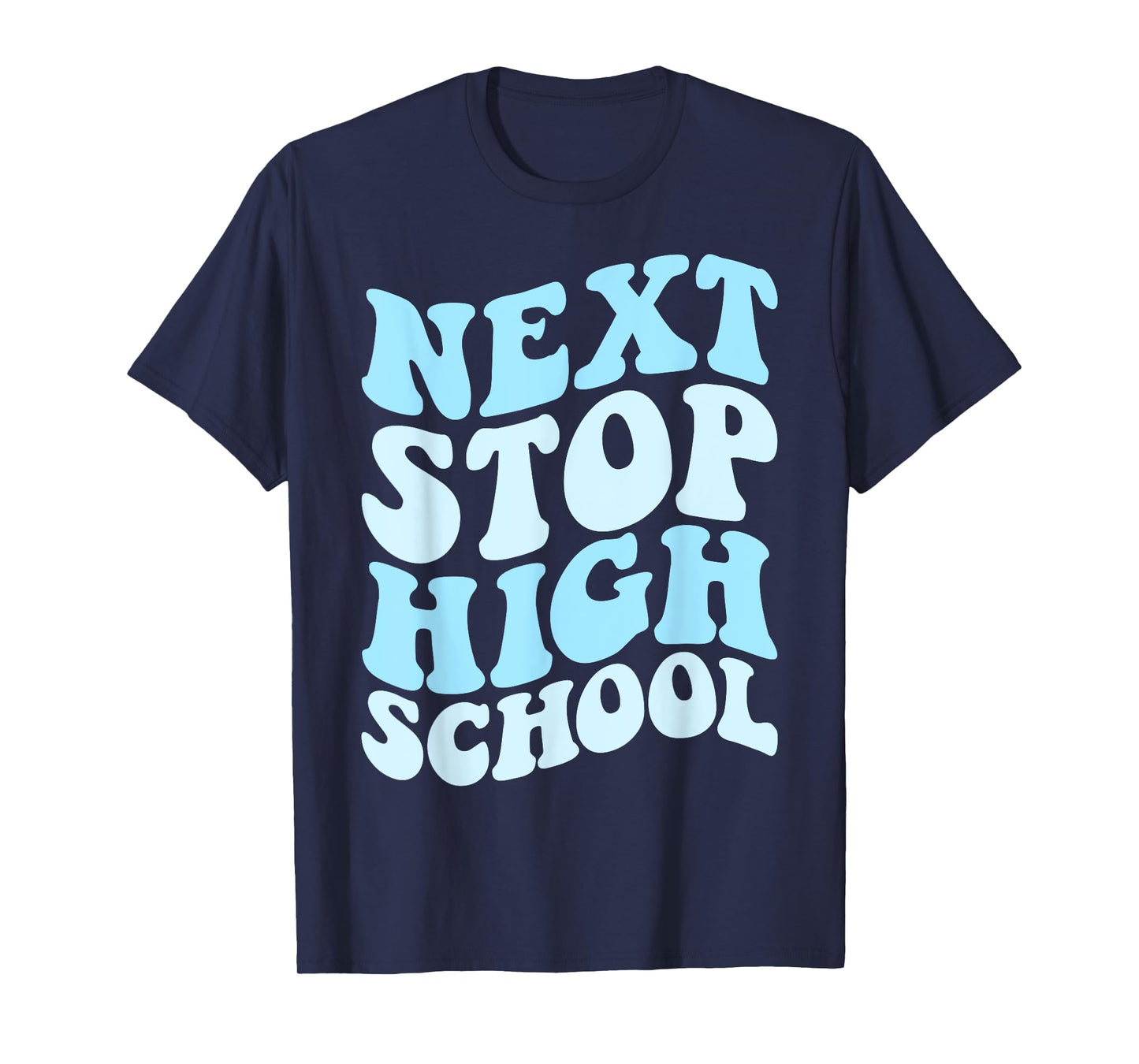 Next Stop High School Elementary School Graduation 2025 T-Shirt