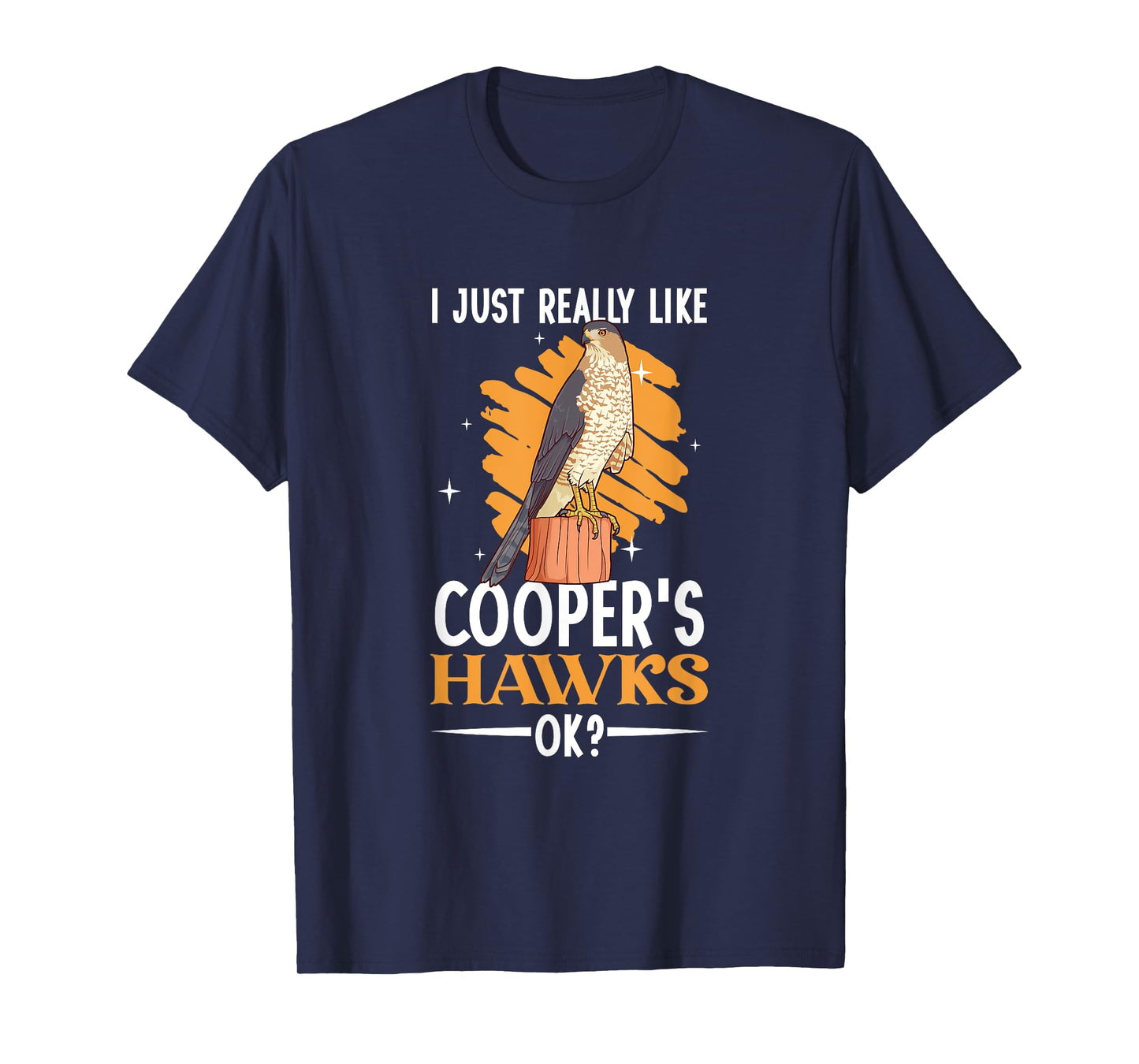 I love Cooper’s Hawks T-Shirt