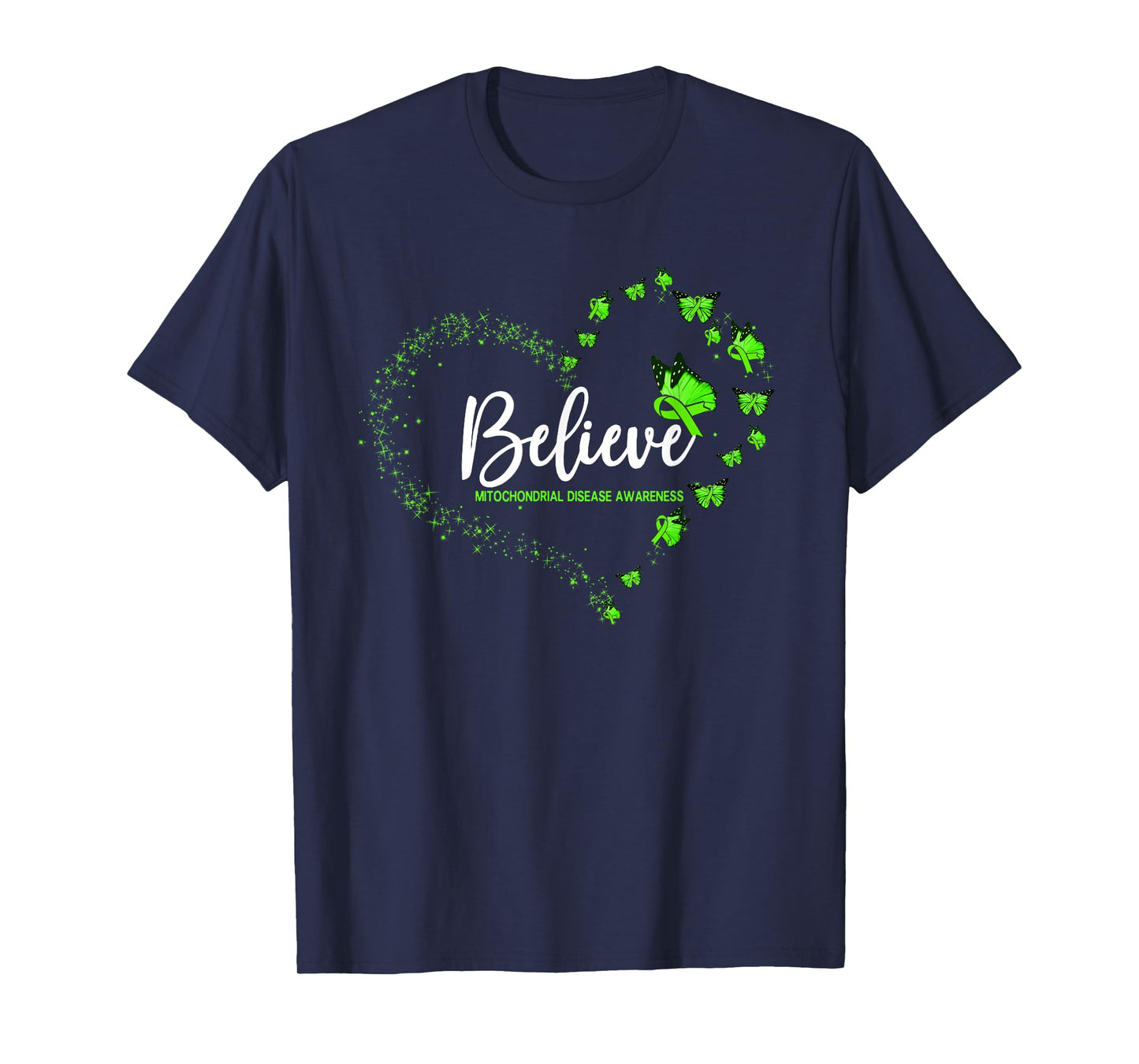 Mitochondrial Disease Awareness Butterfly Believe T-Shirt