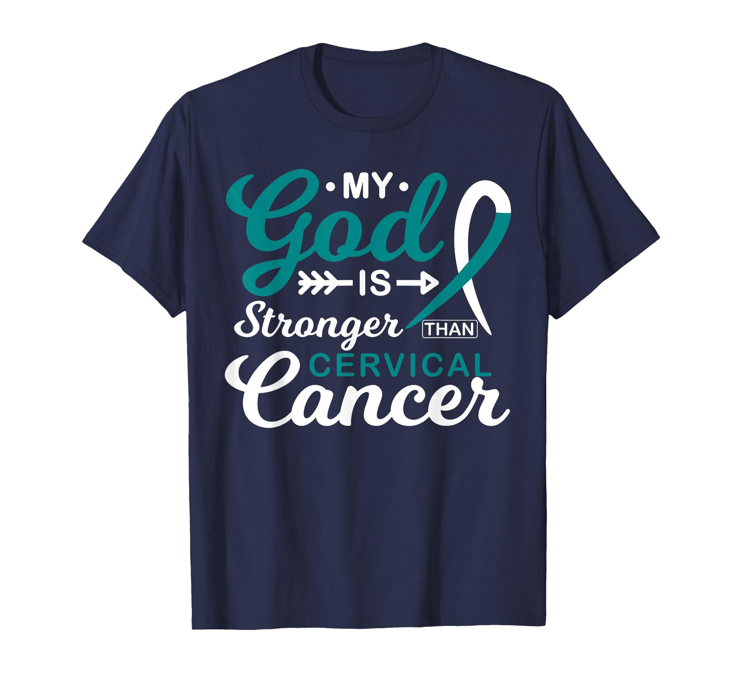 My God is Stronger Than Cervical Cancer Awareness Warrior T-Shirt