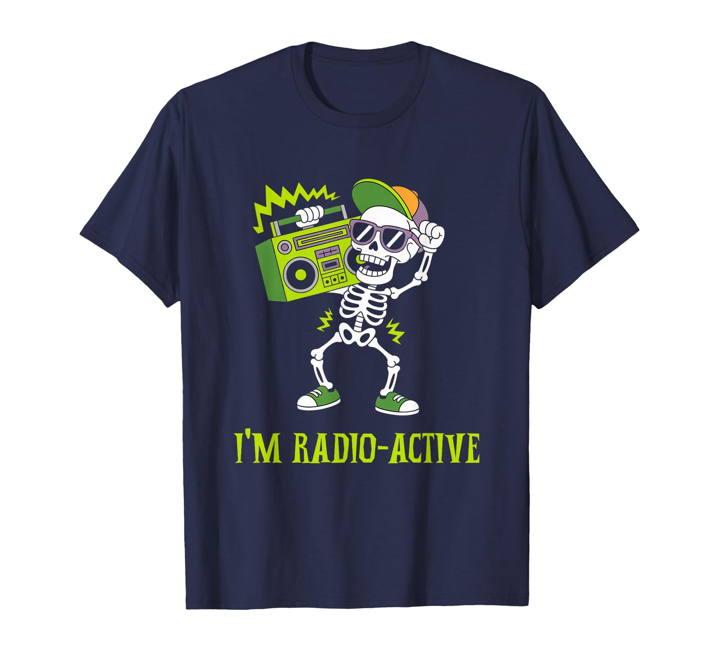 I’m Radio Active Skeleton Halloween Radio Operator T-Shirt