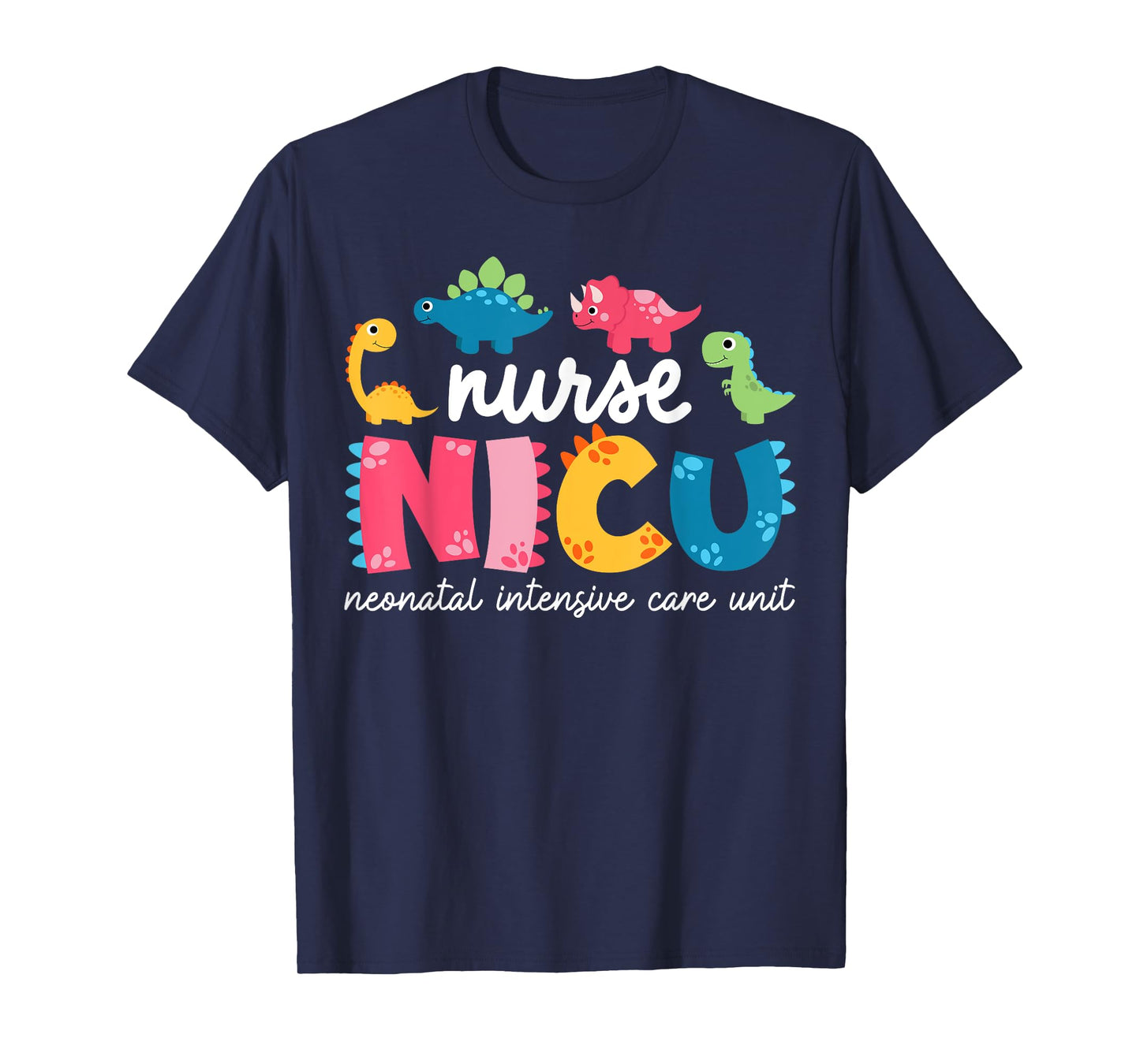 NICU Nurse Neonatal Itensive Care Unit Nursing T-Shirt