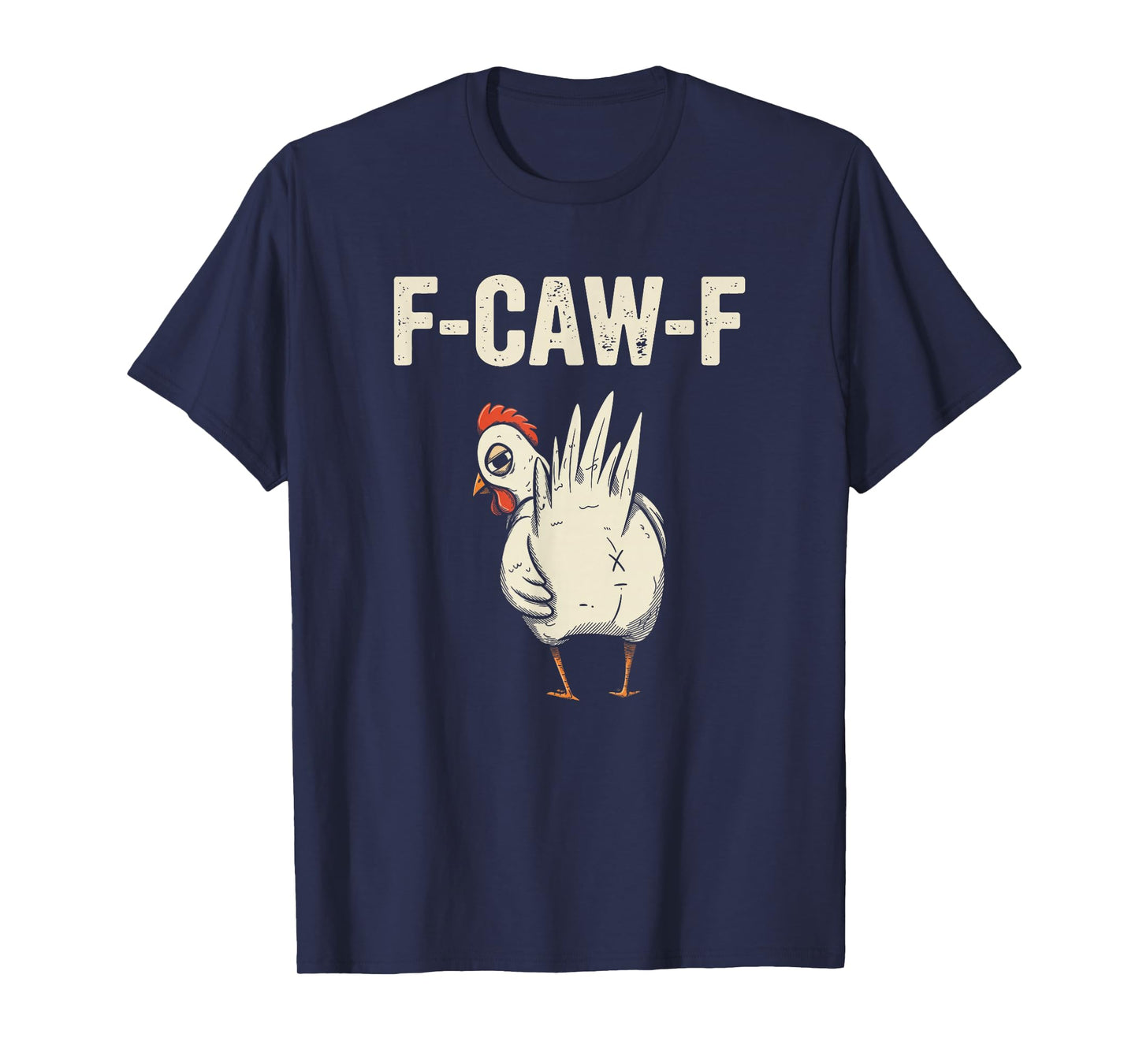 Funny FCawF Funny Chicken Humor T-Shirt