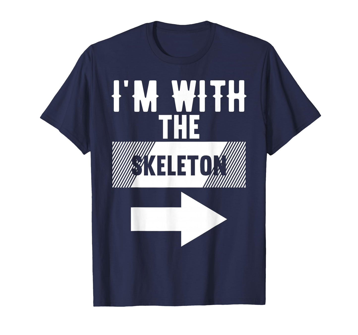 I'm with The Skeleton T-Shirt Halloween Costume T-Shirt