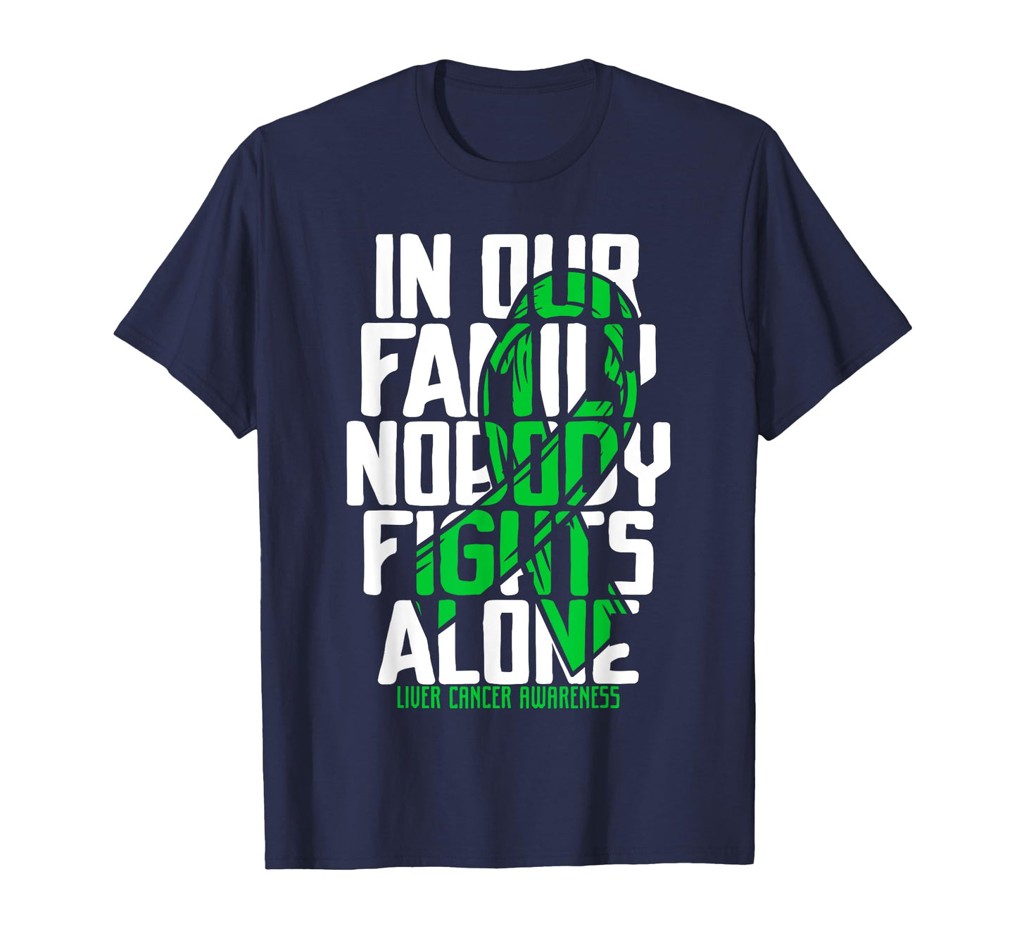 Liver Cancer Support Family Liver Cancer Awareness T-Shirt