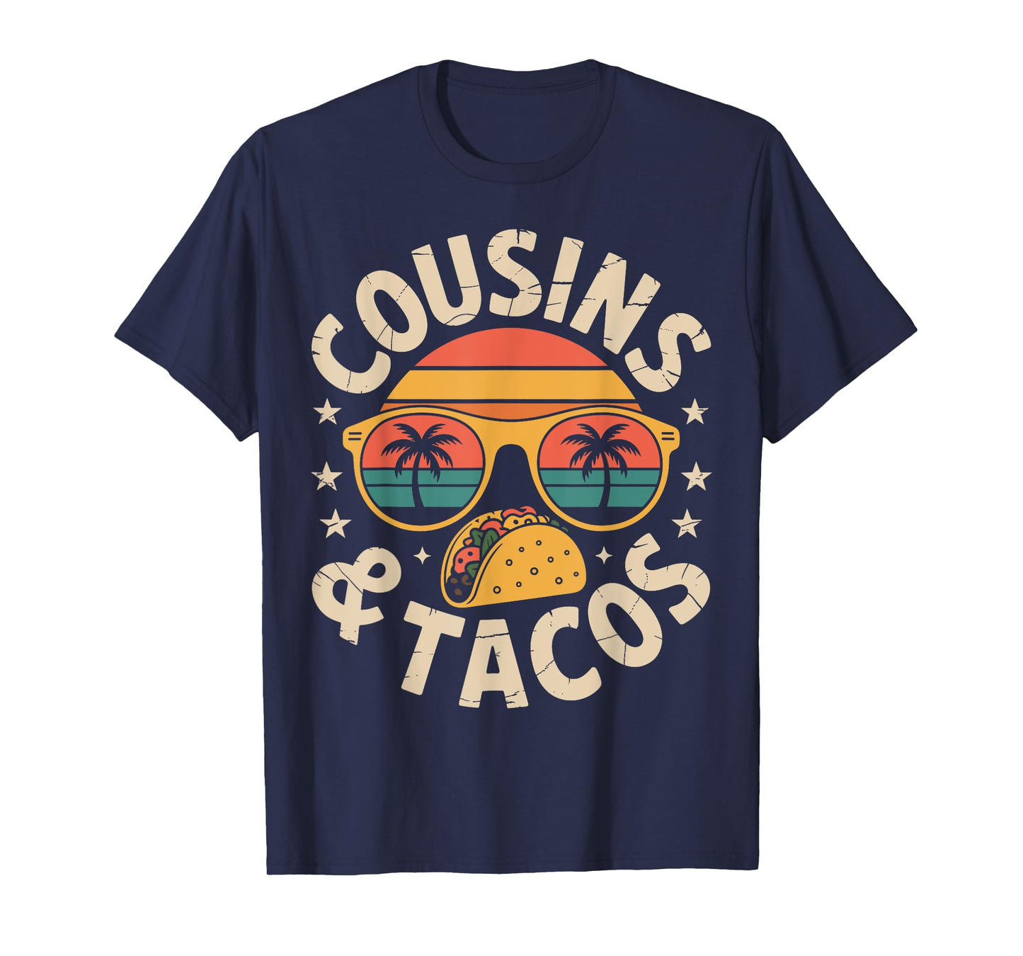 Funny Cousins and Tacos Matching Cousin Vacation T-Shirt