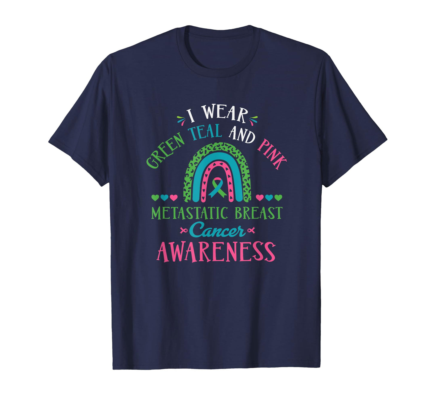 I Wear Metastatic Breast Cancer Support T-Shirt