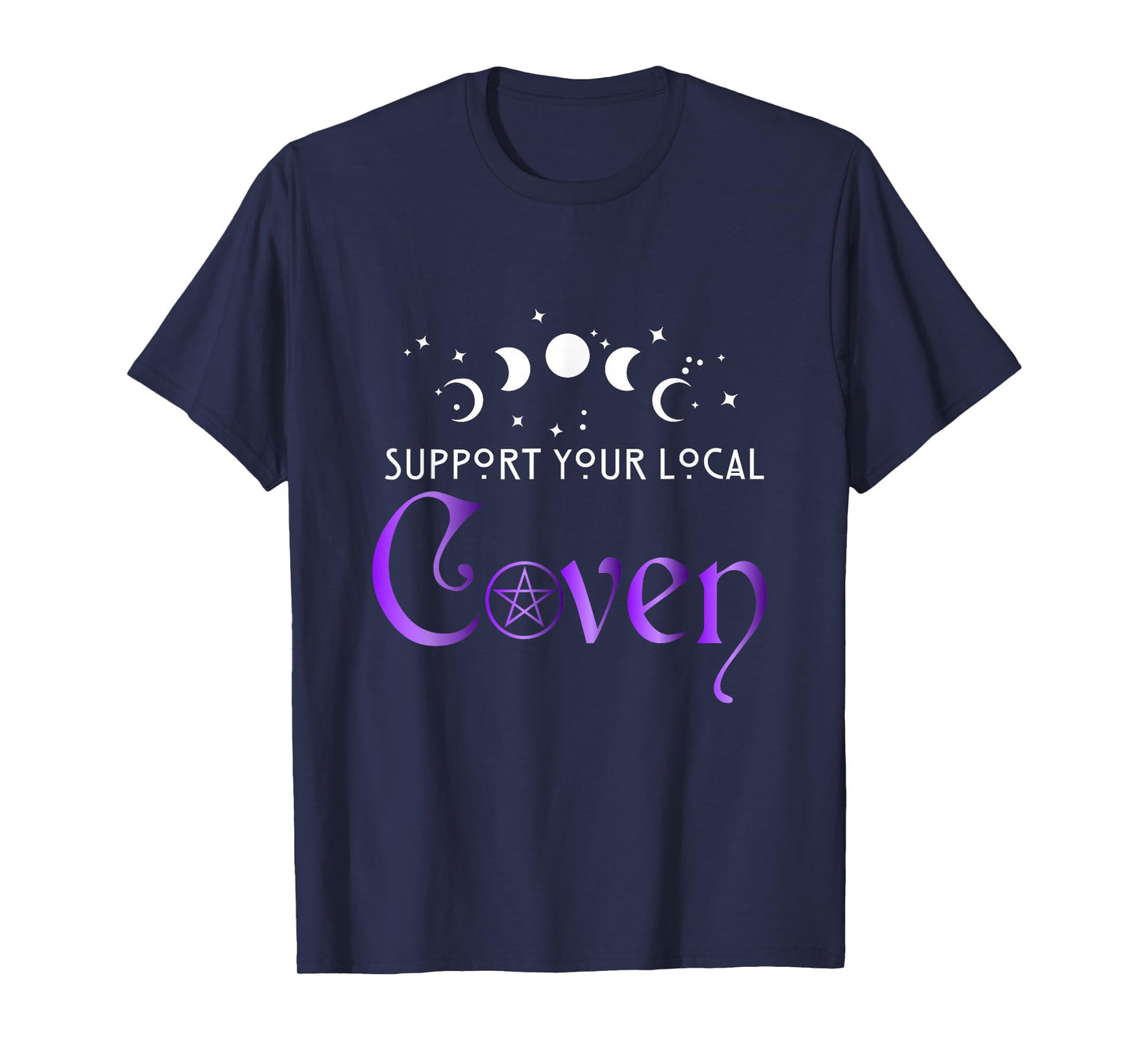 Support Your Local Coven Witchcraft Moon Wiccan T-Shirt