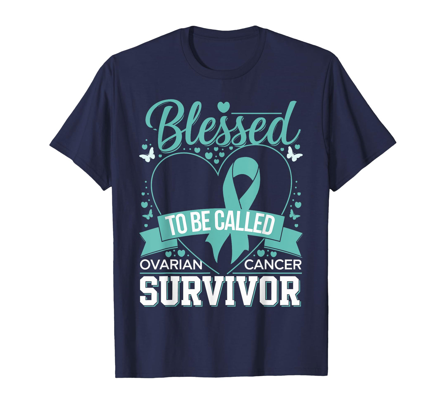 Blessed to Be Called Ovarian Cancer Survivor Teal Ribbon T-Shirt